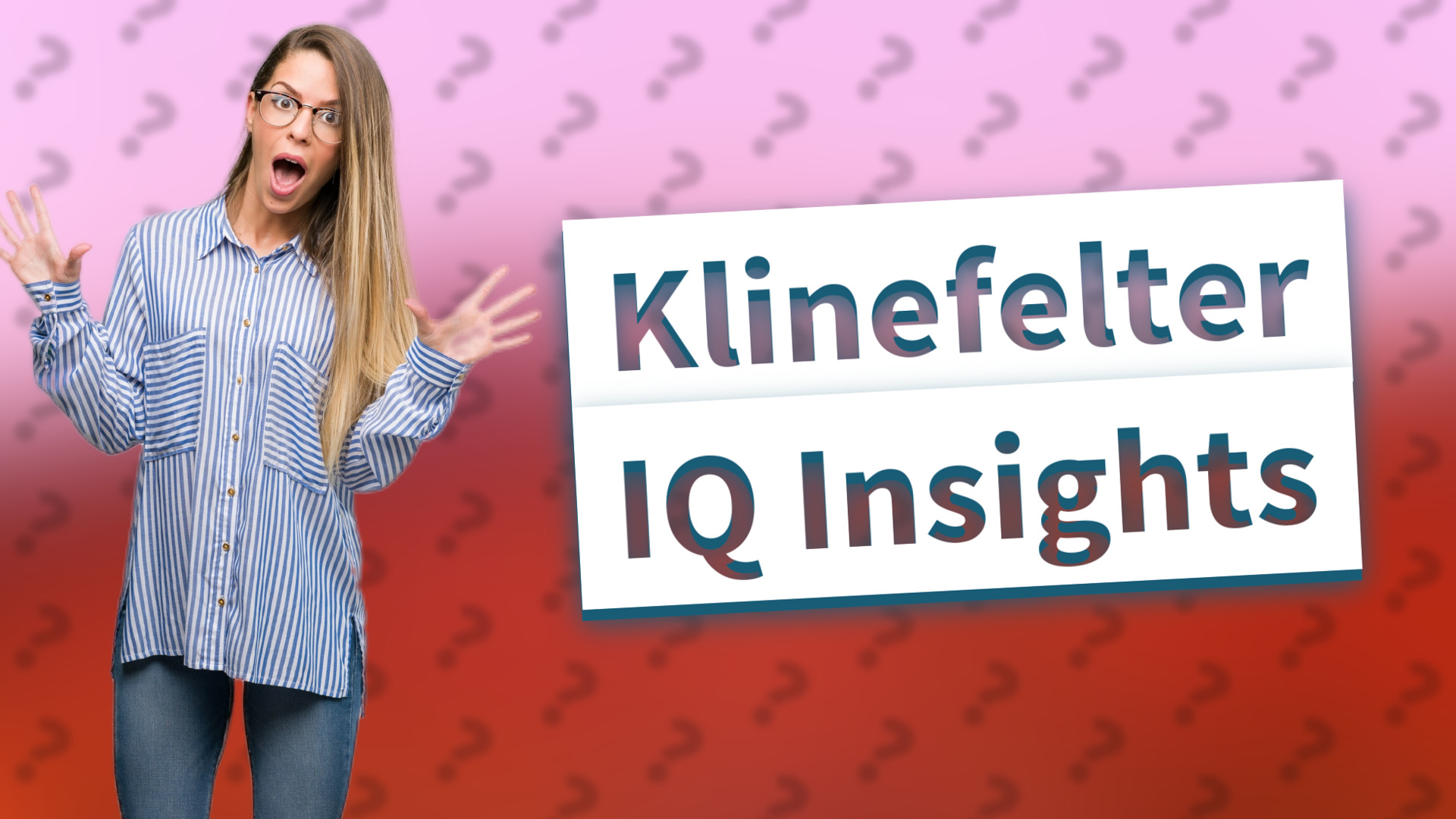 Klinefelter IQ Insights