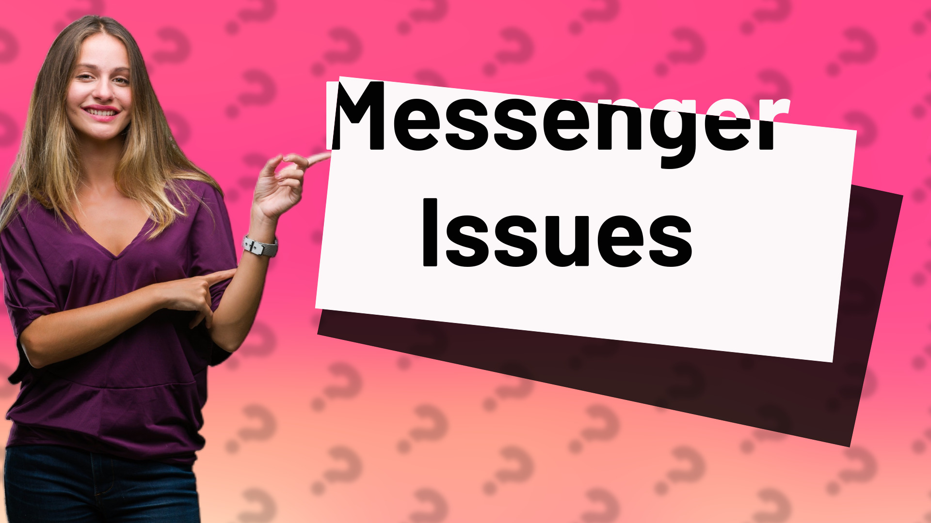 Messenger Issues