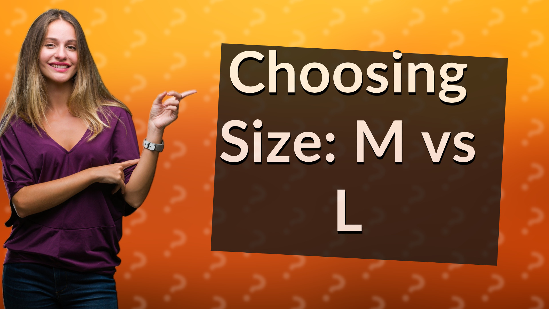Choosing Size: M vs L
