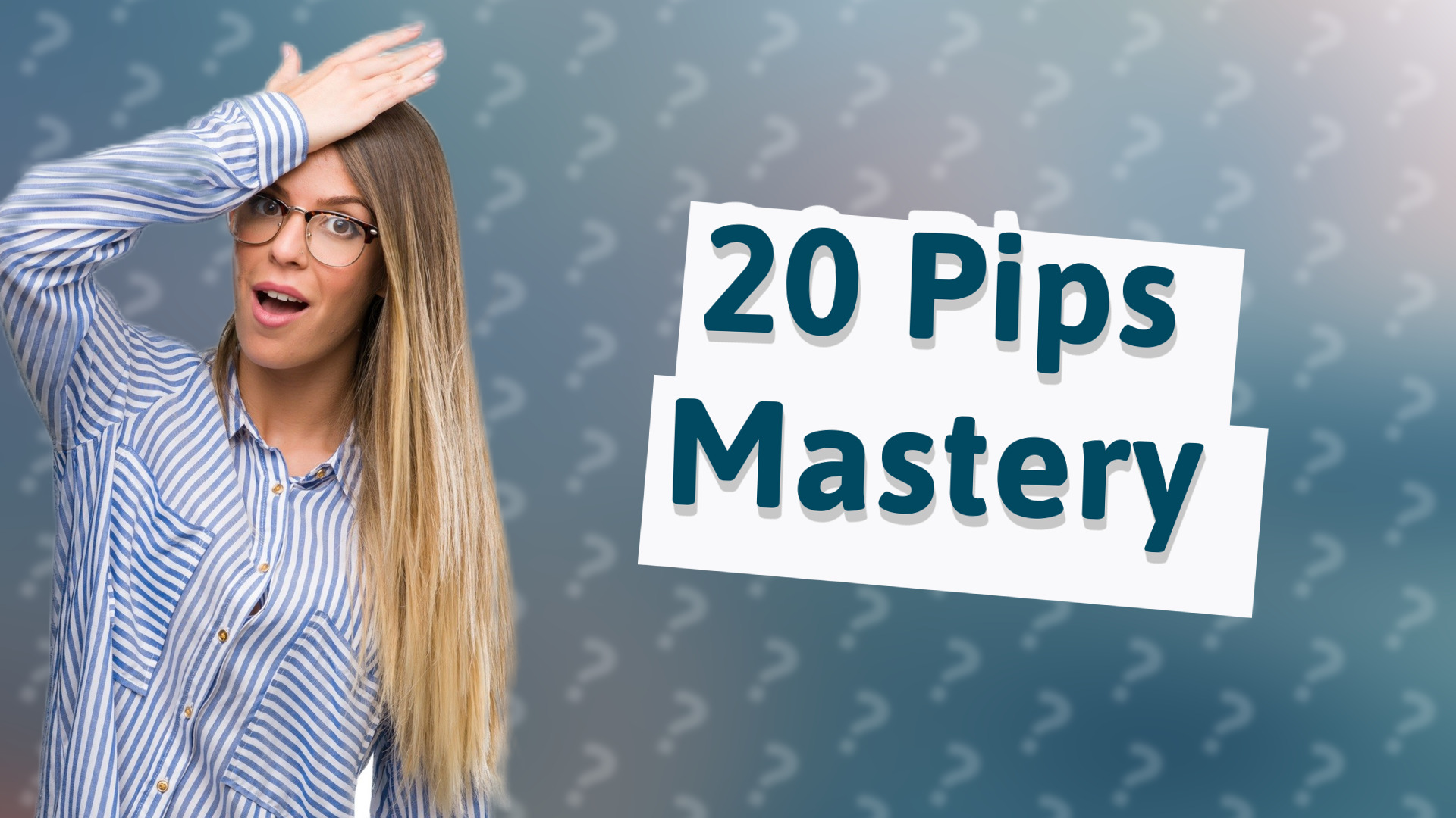 20 Pips Mastery