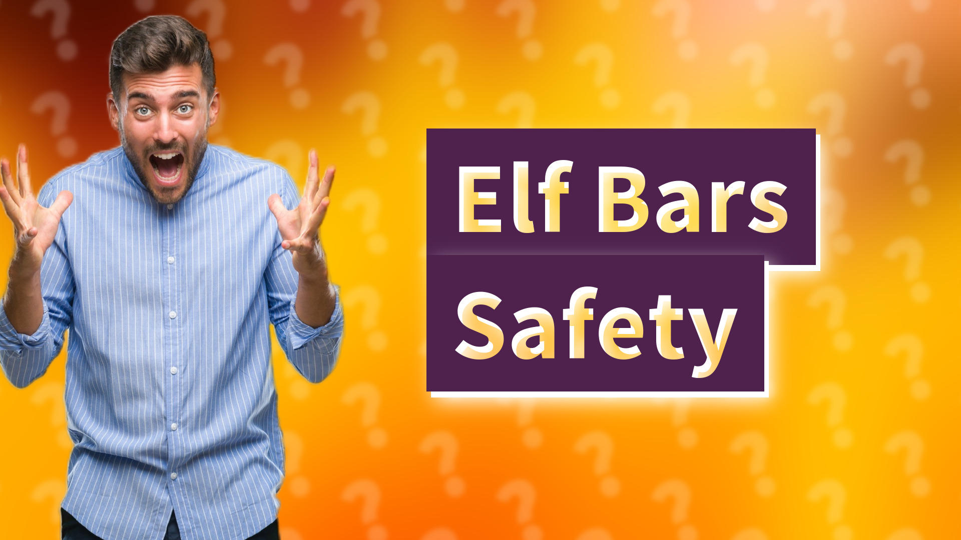 Elf Bars Safety