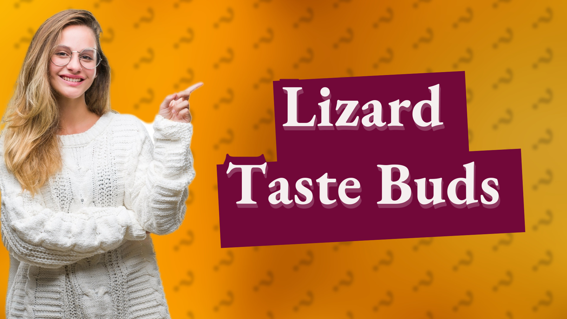 Lizard Taste Buds