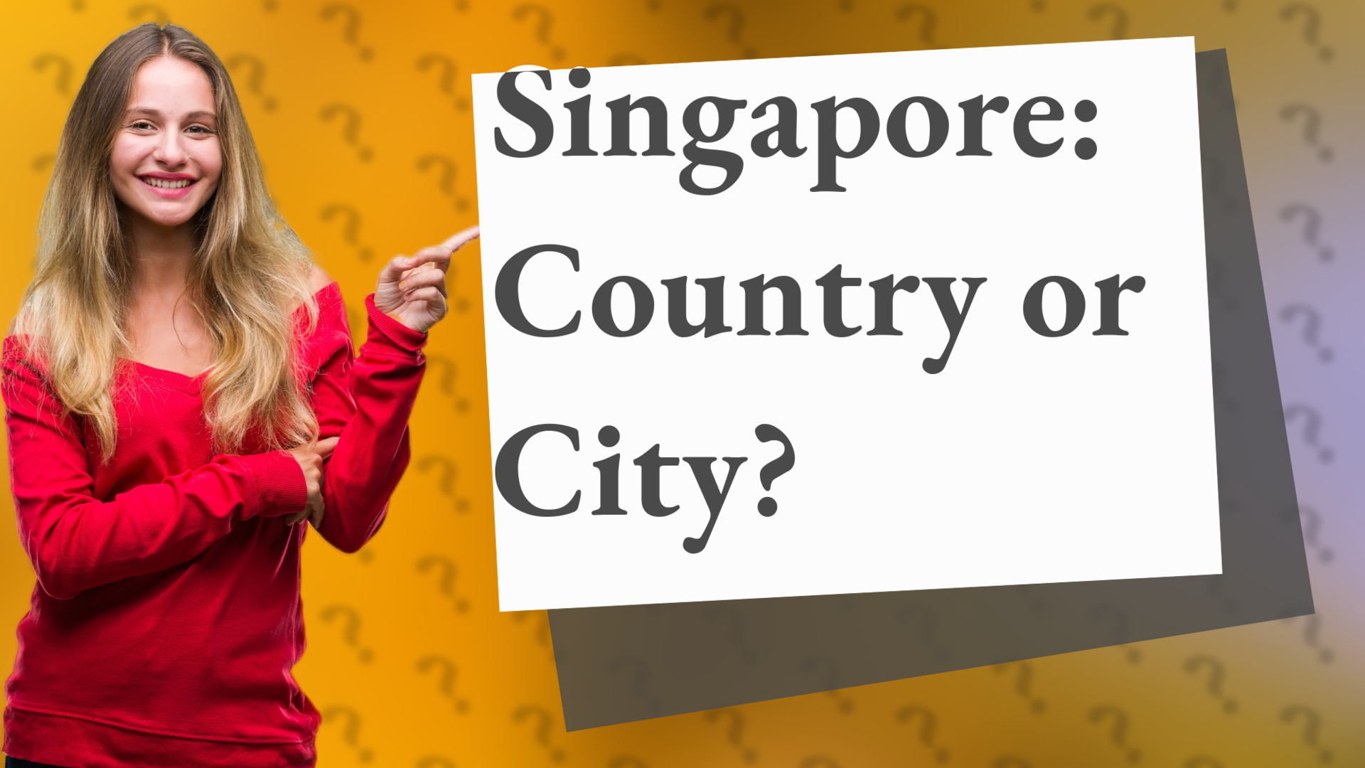 Singapore: Country or City?