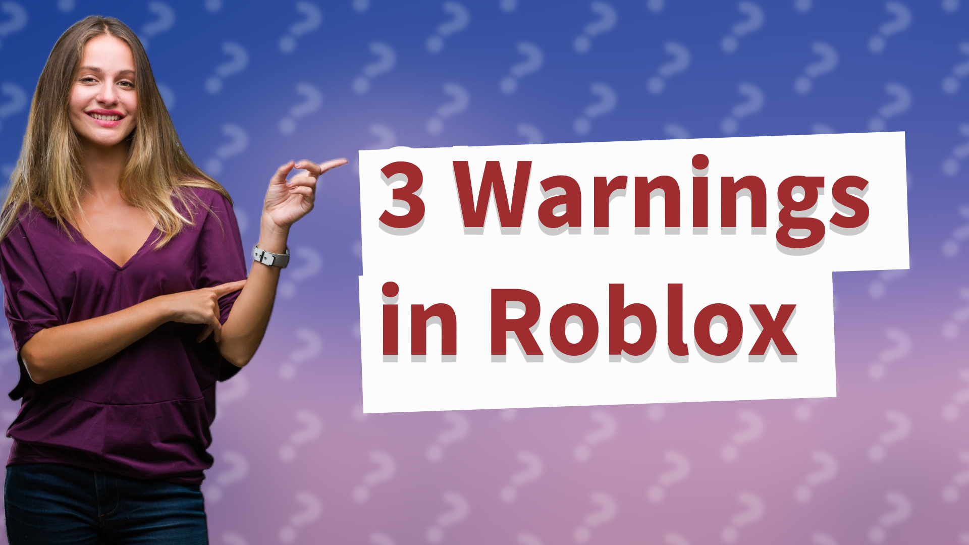 3 Warnings in Roblox