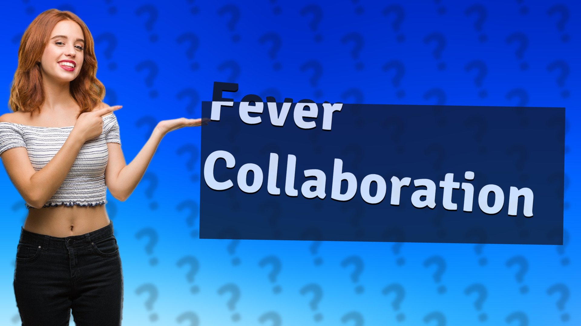 Fever Collaboration
