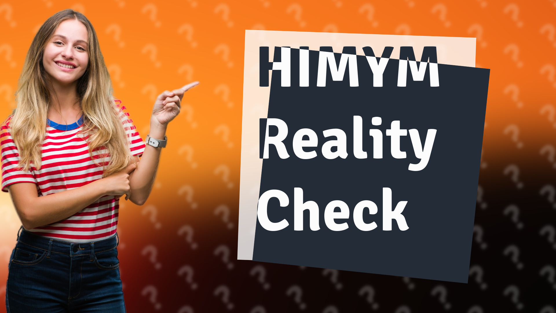 HIMYM Reality Check