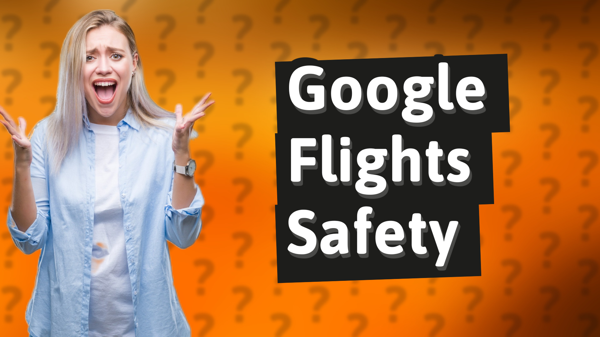 Google Flights Safety