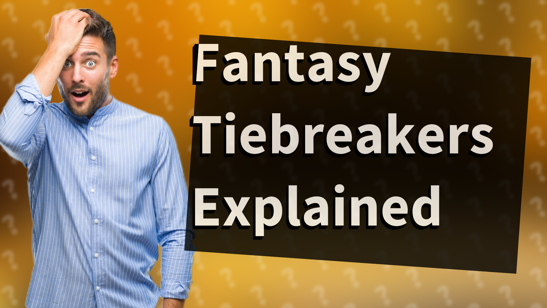 Fantasy Tiebreakers Explained
