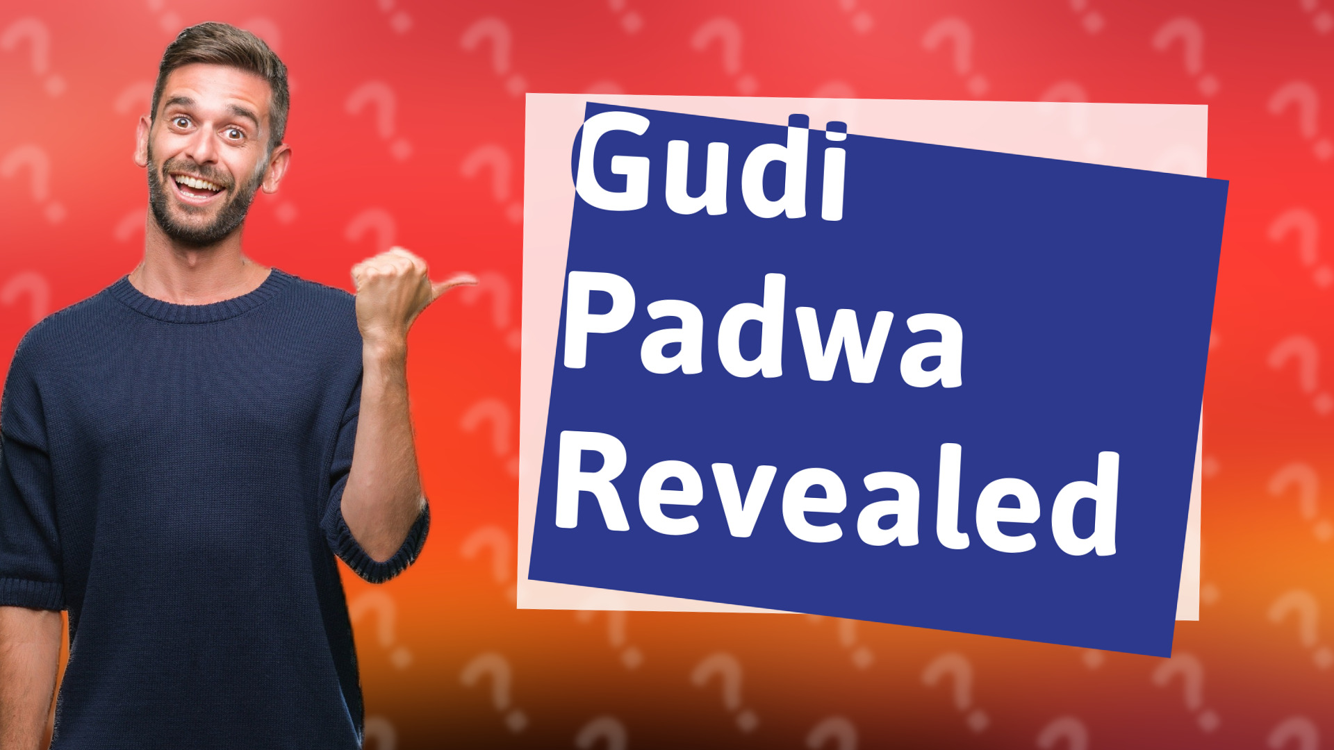 Gudi Padwa Revealed