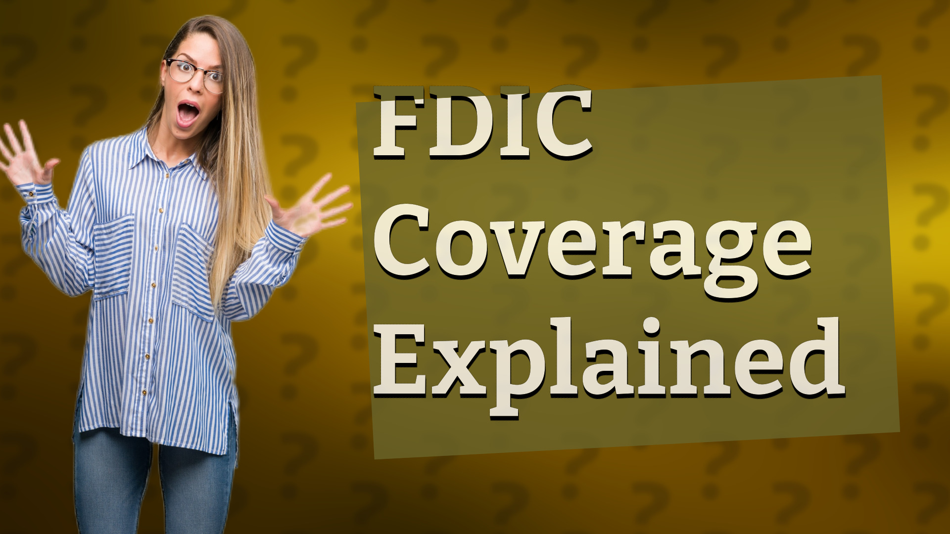 FDIC Coverage Explained