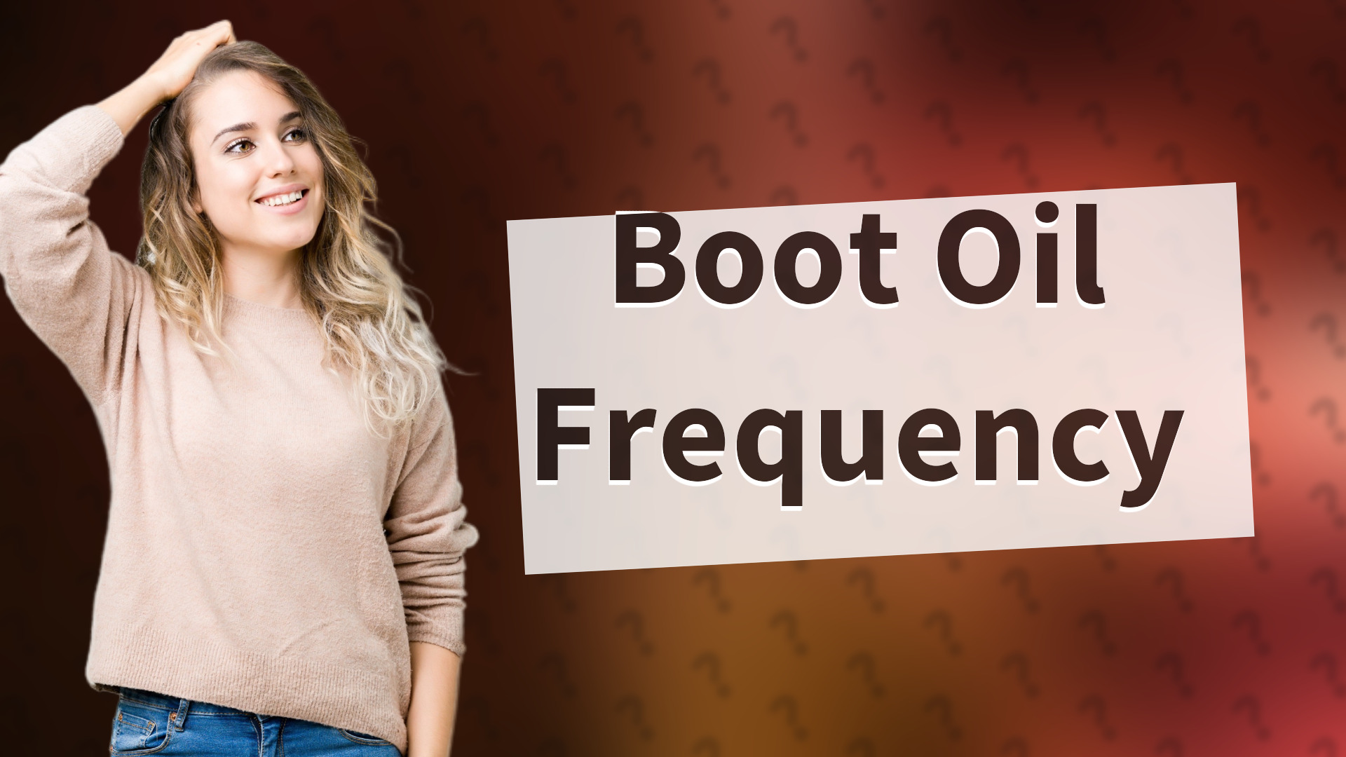Boot Oil Frequency