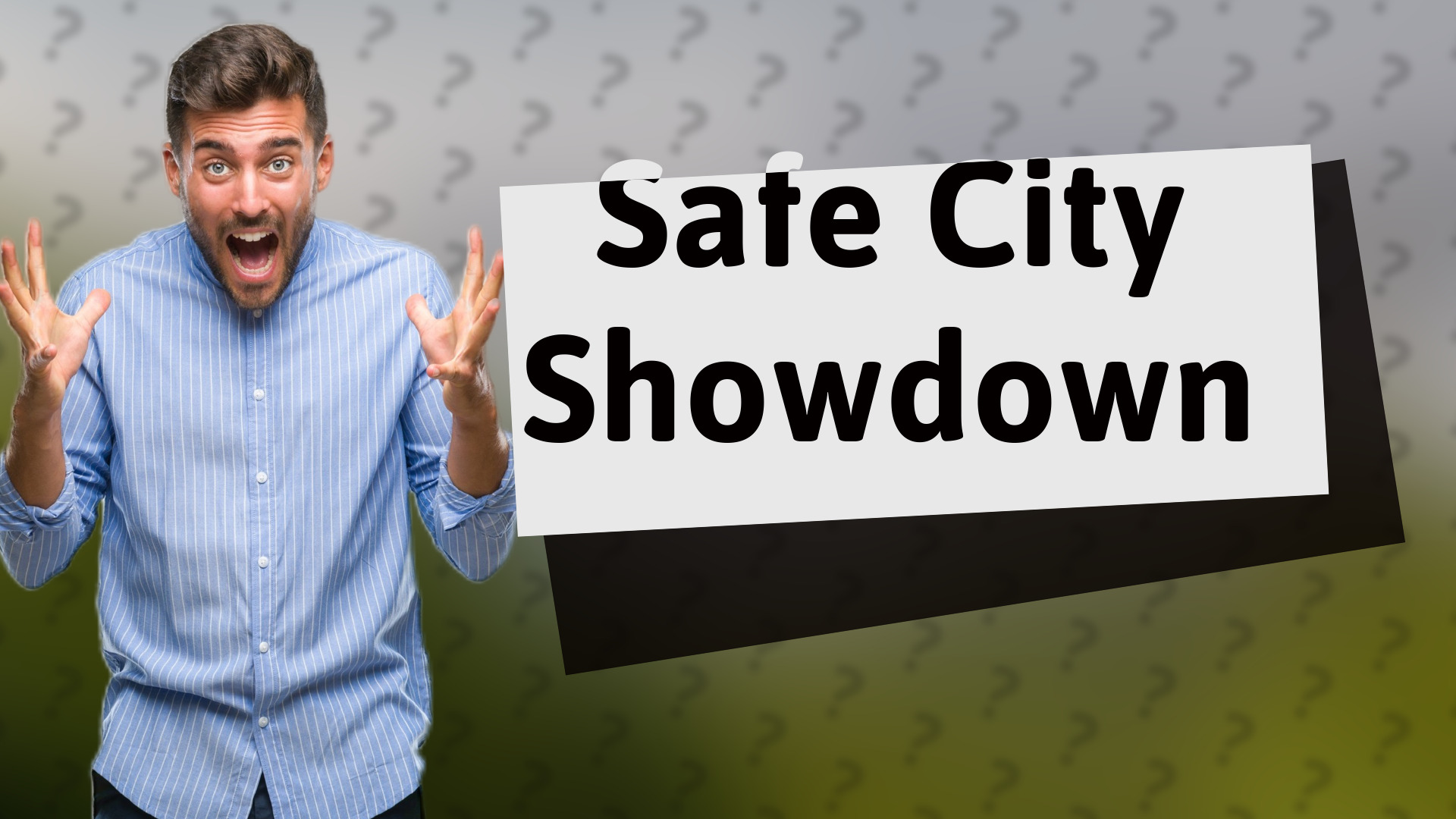 Safe City Showdown