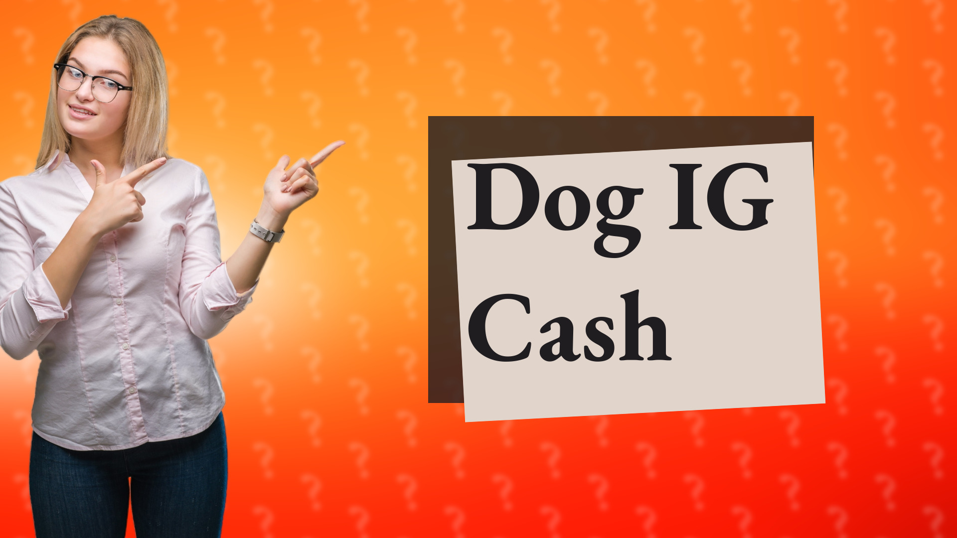 Dog IG Cash