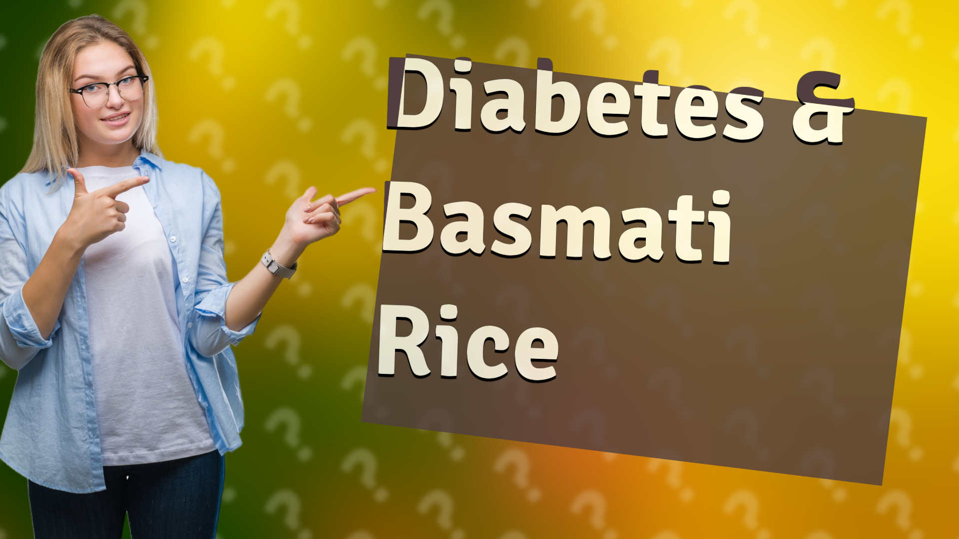 Diabetes & Basmati Rice