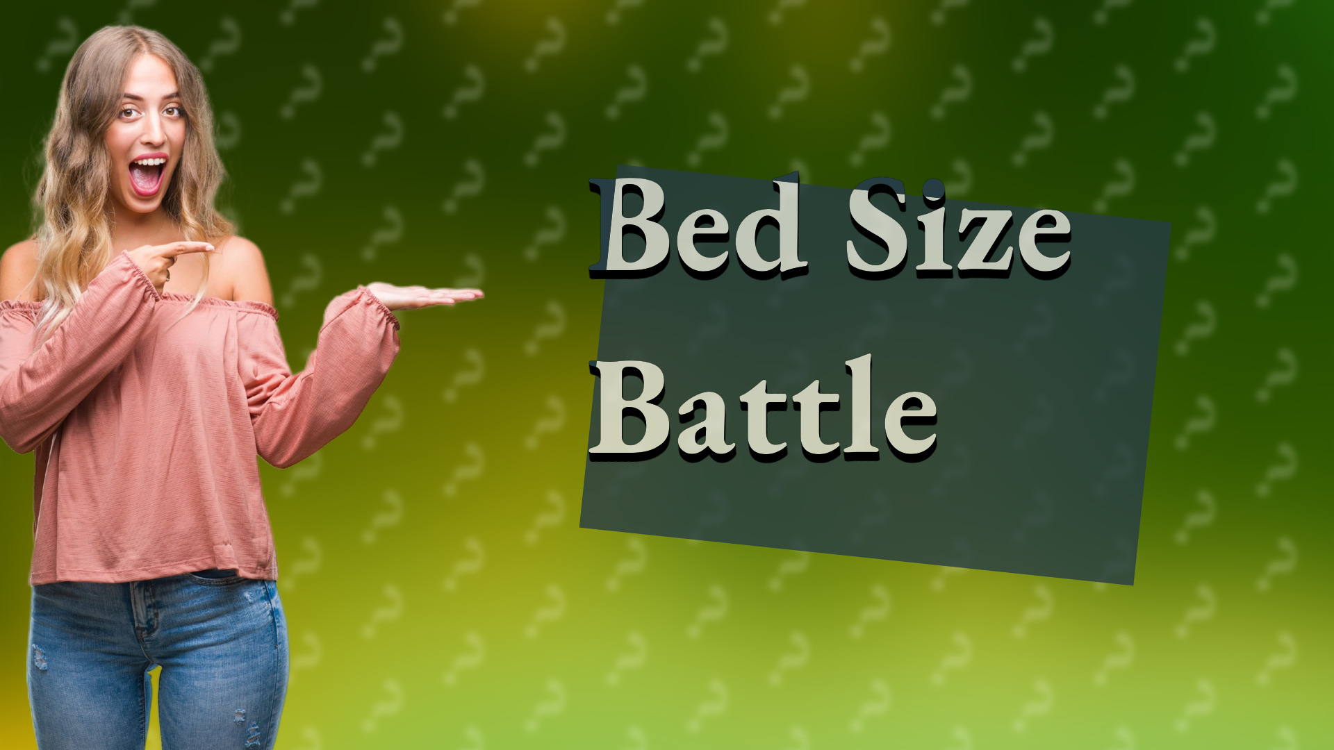 Bed Size Battle