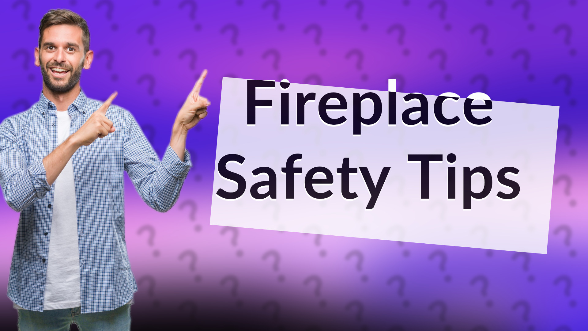 Fireplace Safety Tips