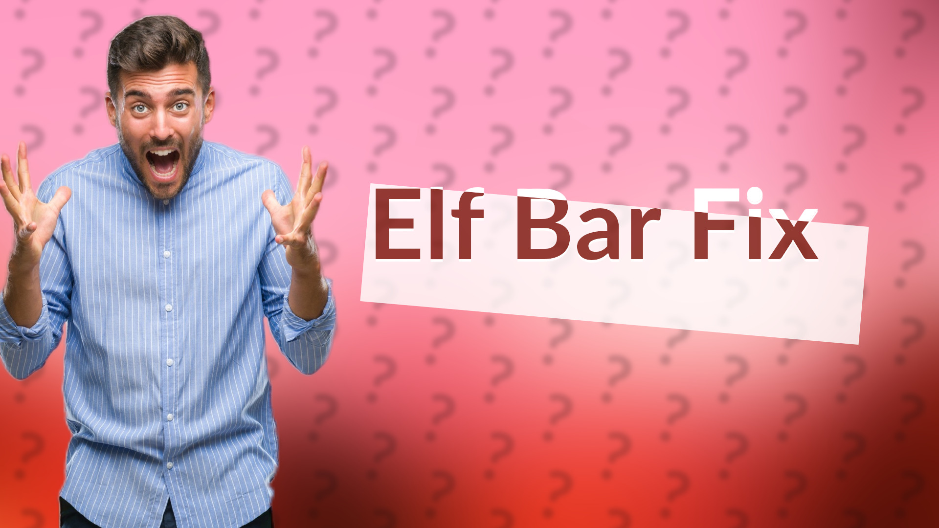 Elf Bar Fix
