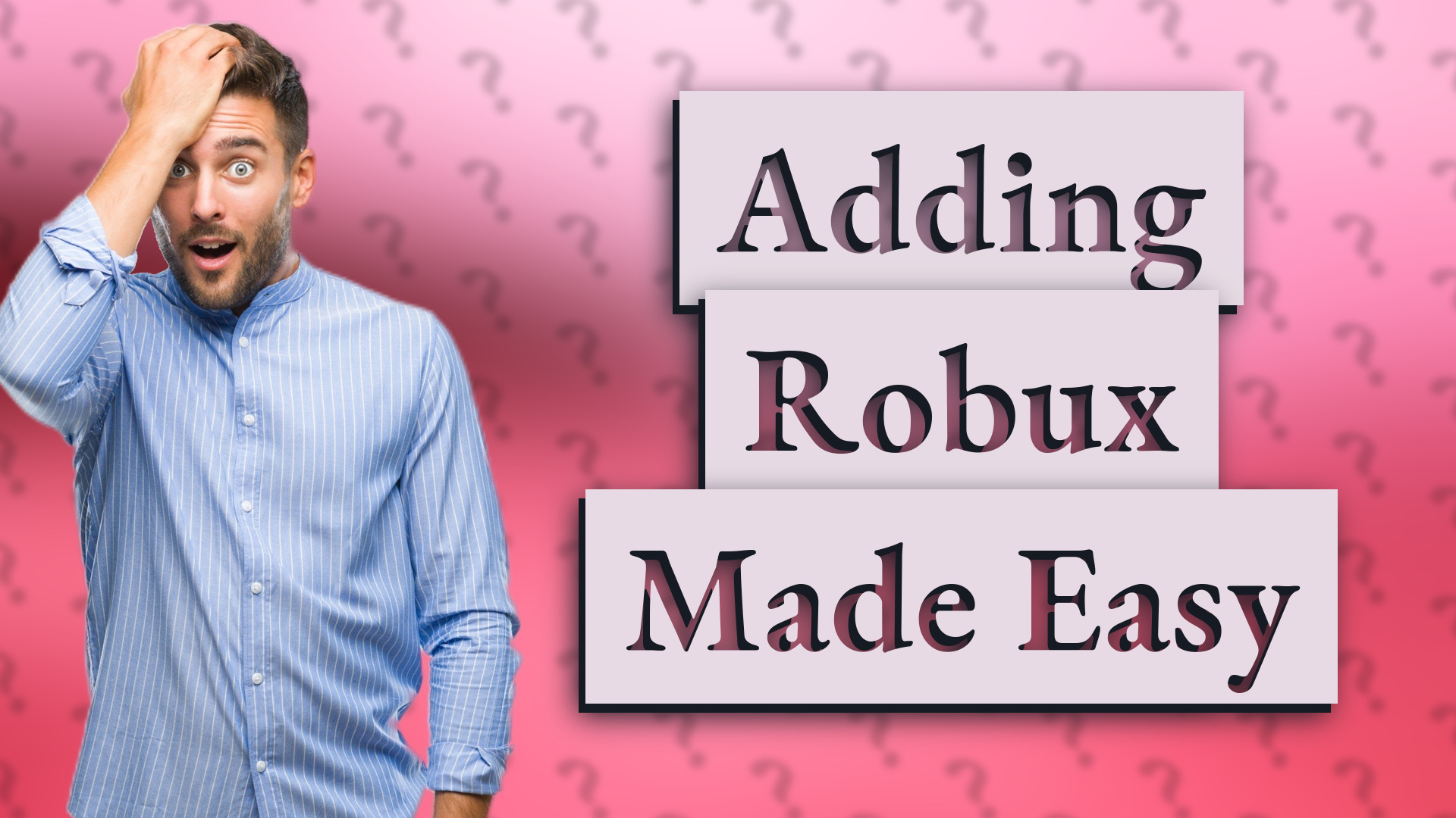 Adding Robux Made Easy
