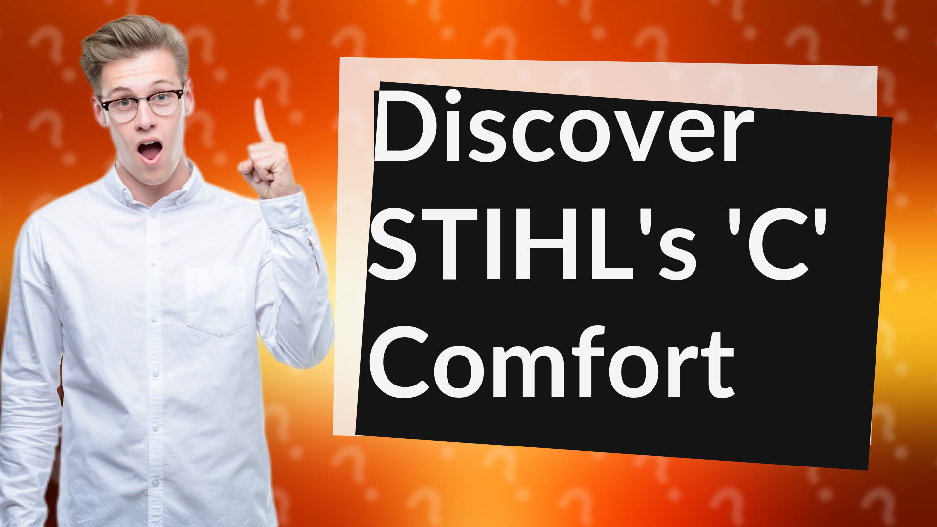 Discover STIHL's 'C' Comfort