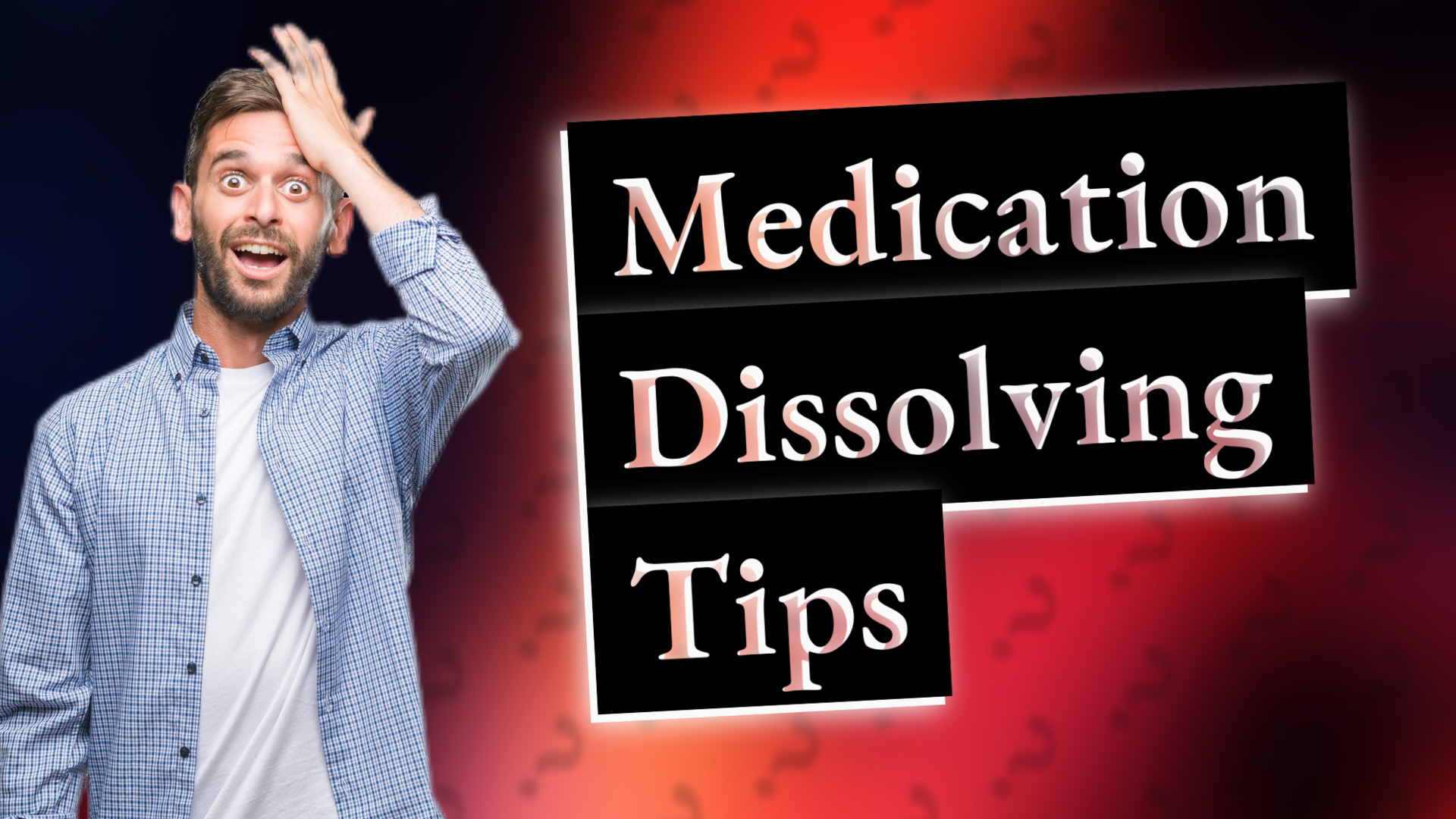 Medication Dissolving Tips