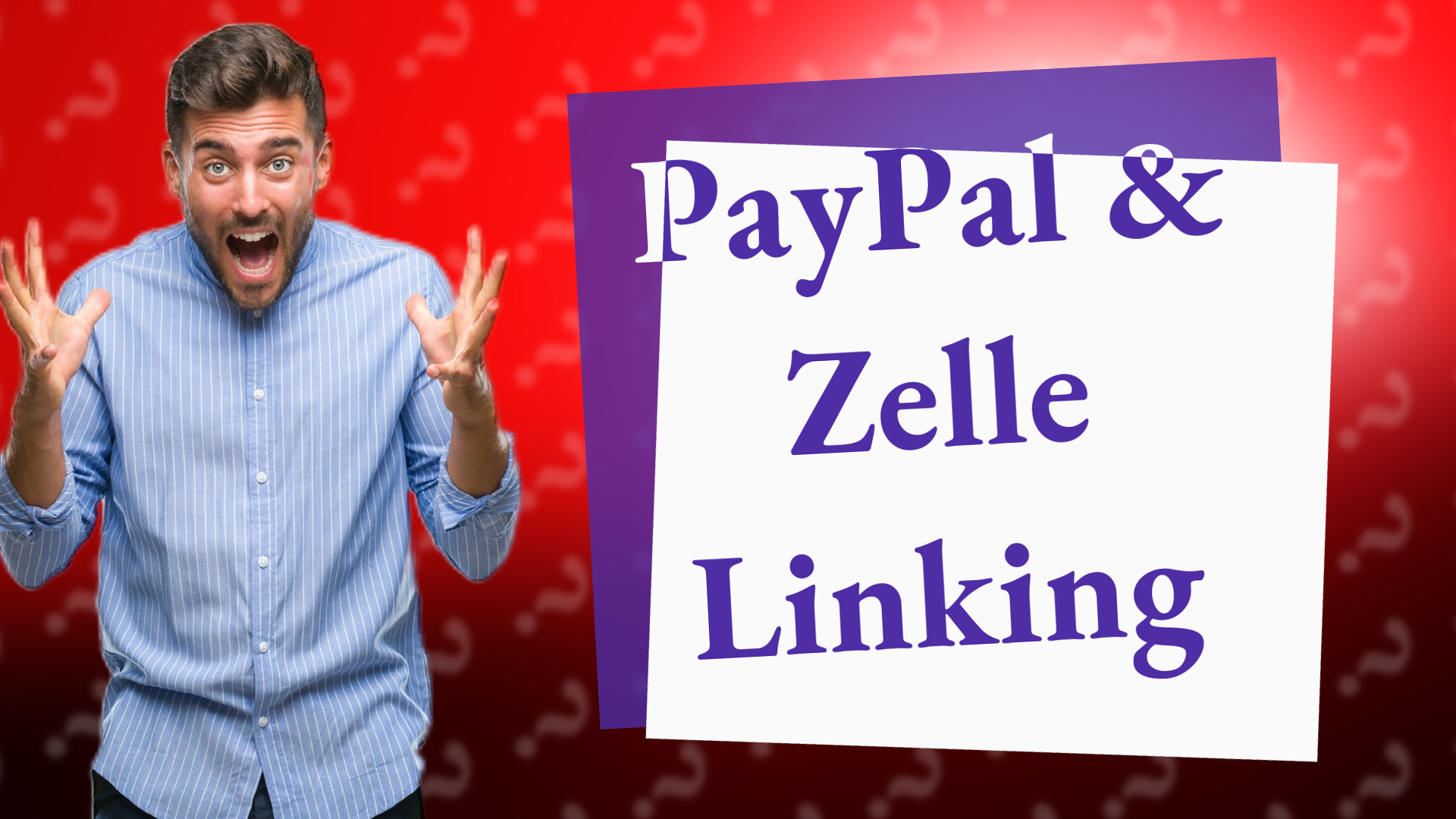 PayPal & Zelle Linking