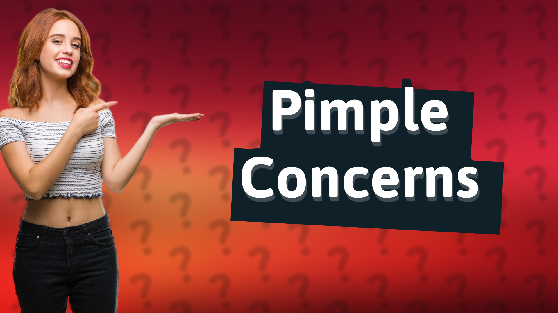 Pimple Concerns
