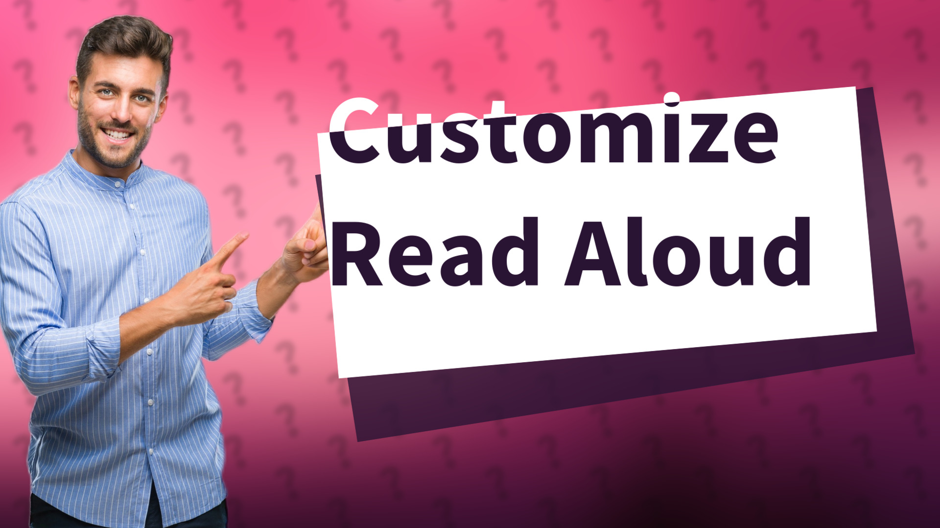 Customize Read Aloud