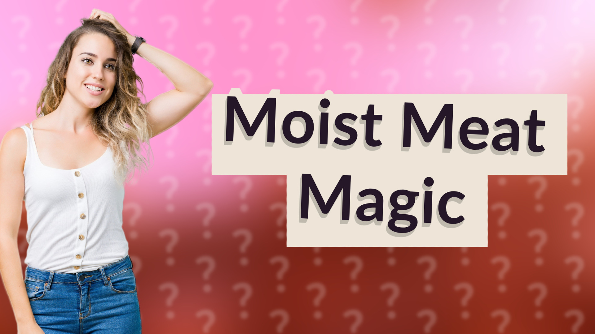 Moist Meat Magic