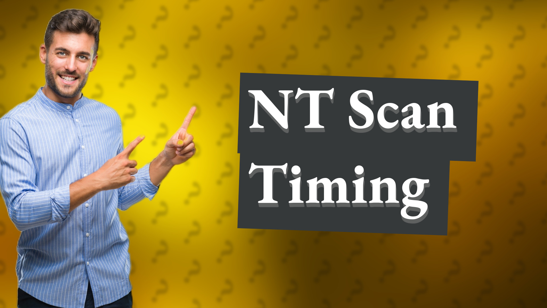 NT Scan Timing