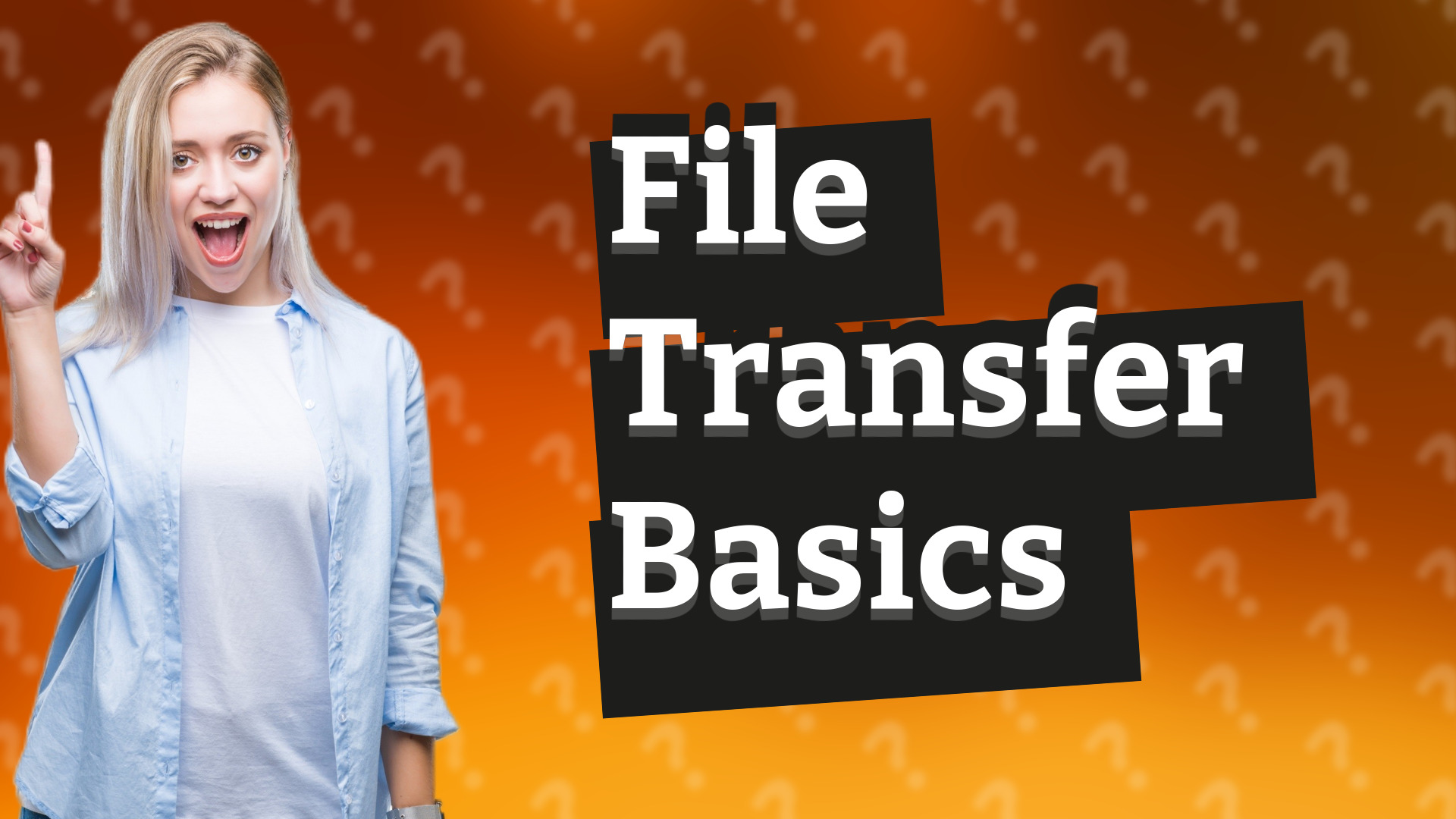File Transfer Basics