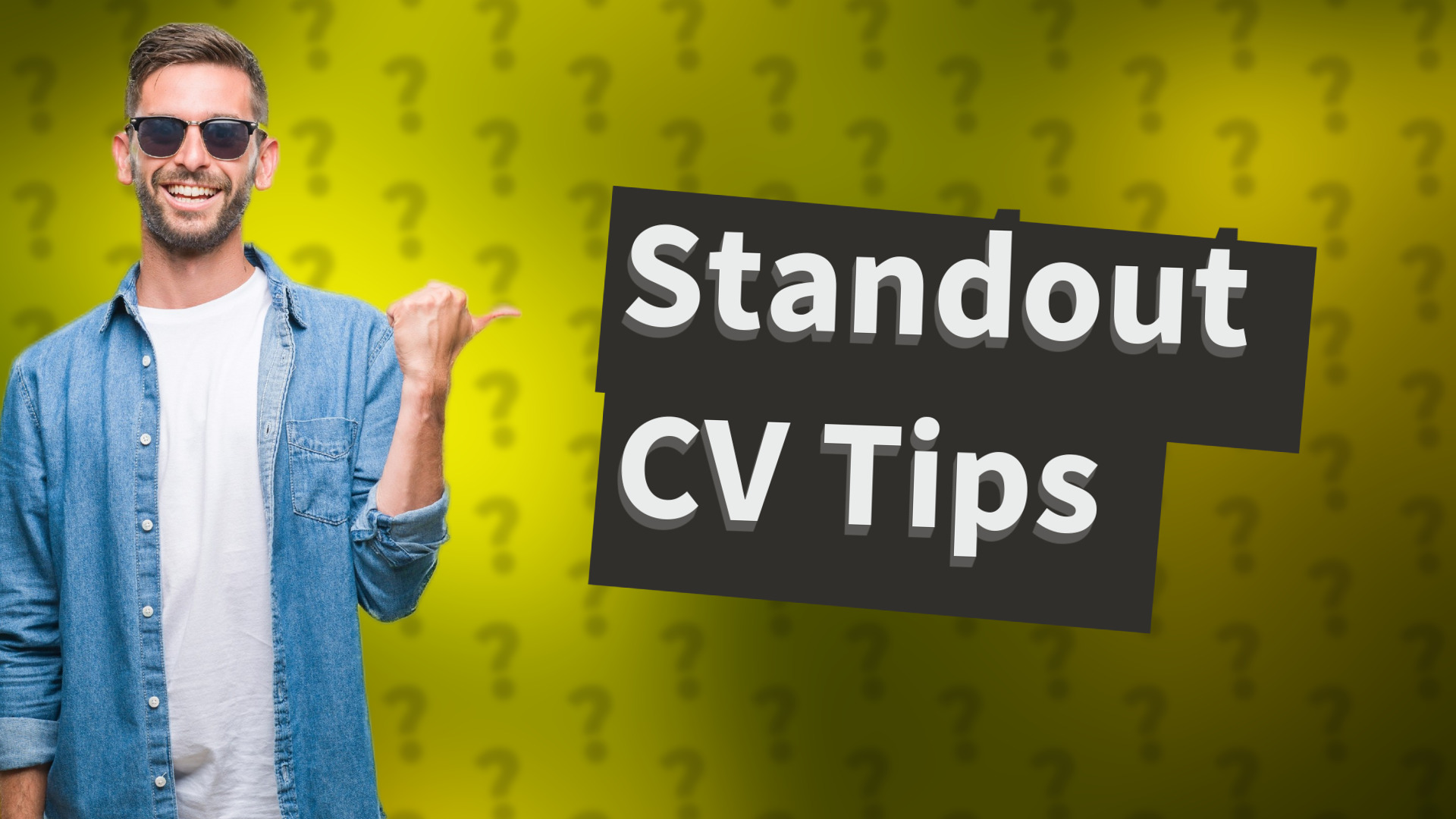 Standout CV Tips