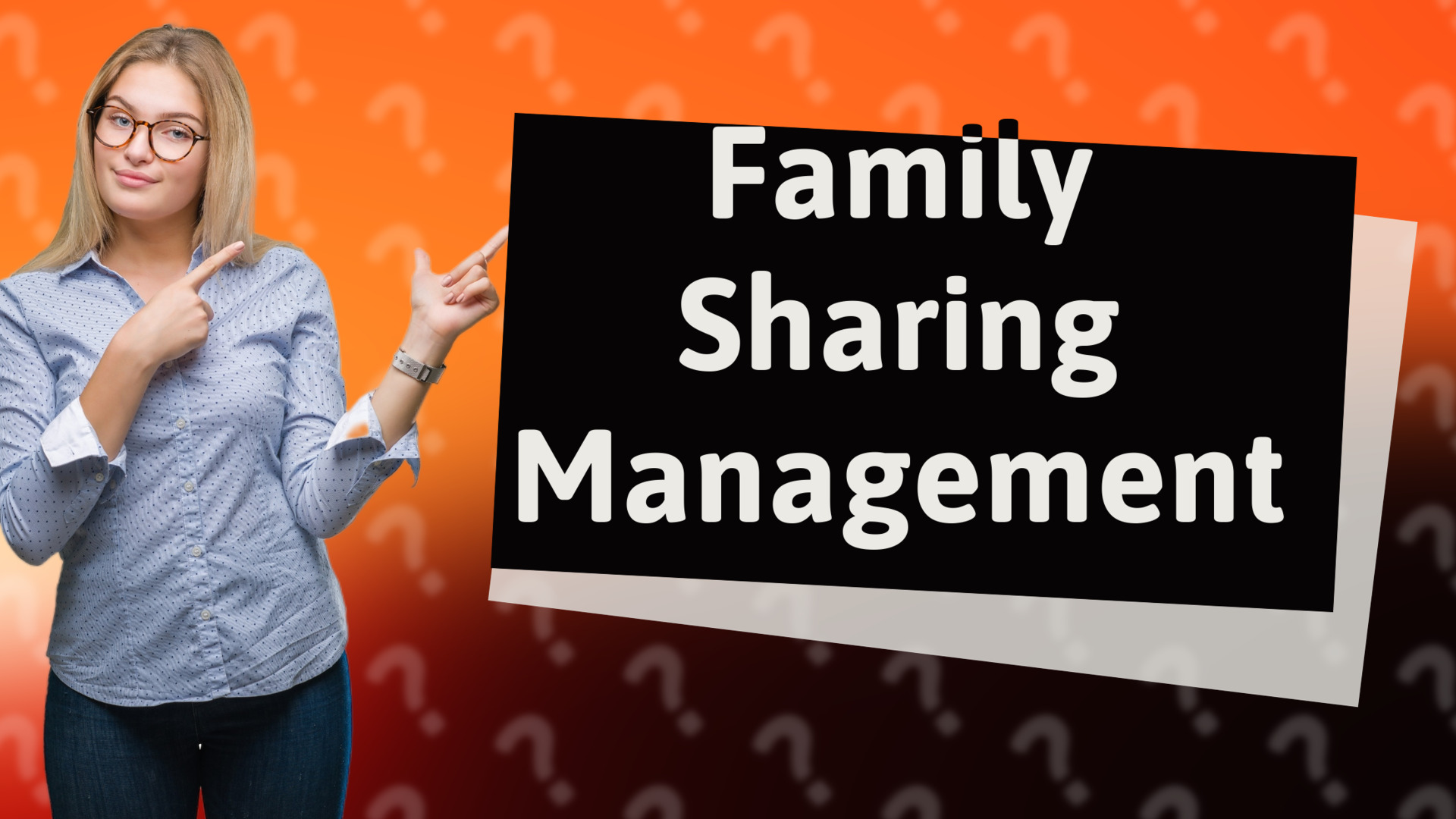 Family Sharing Management