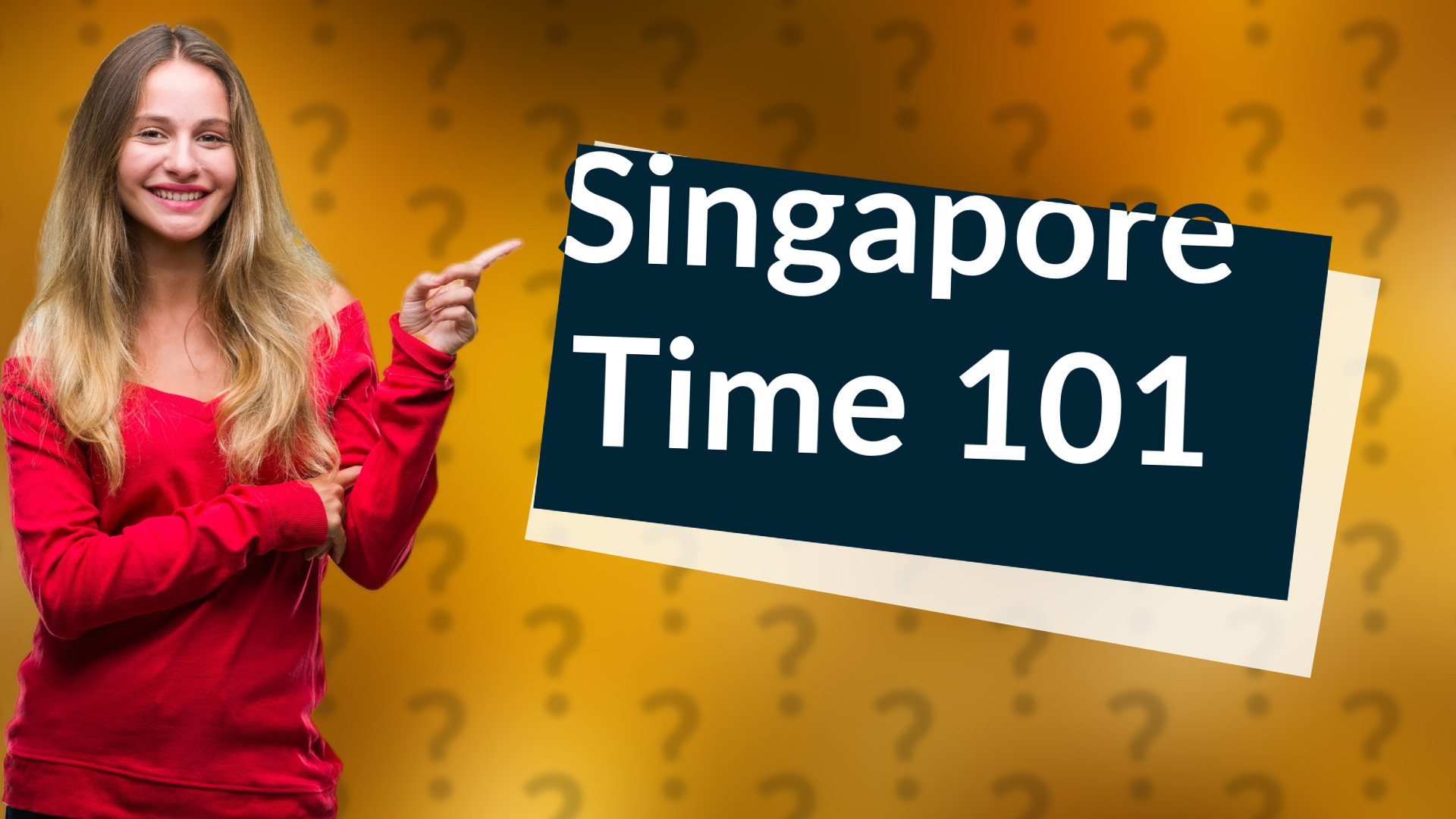 Singapore Time 101