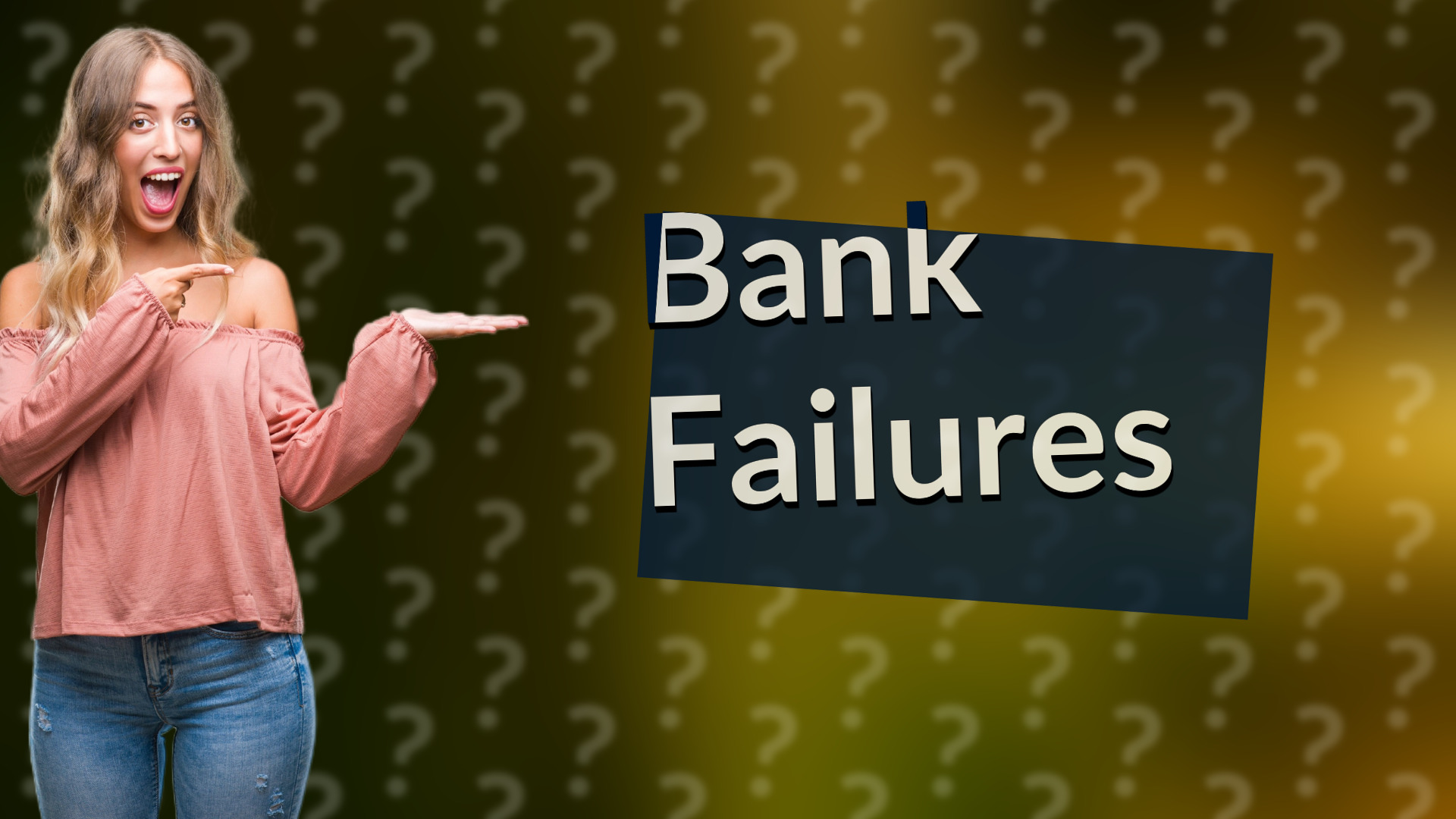 Bank Failures