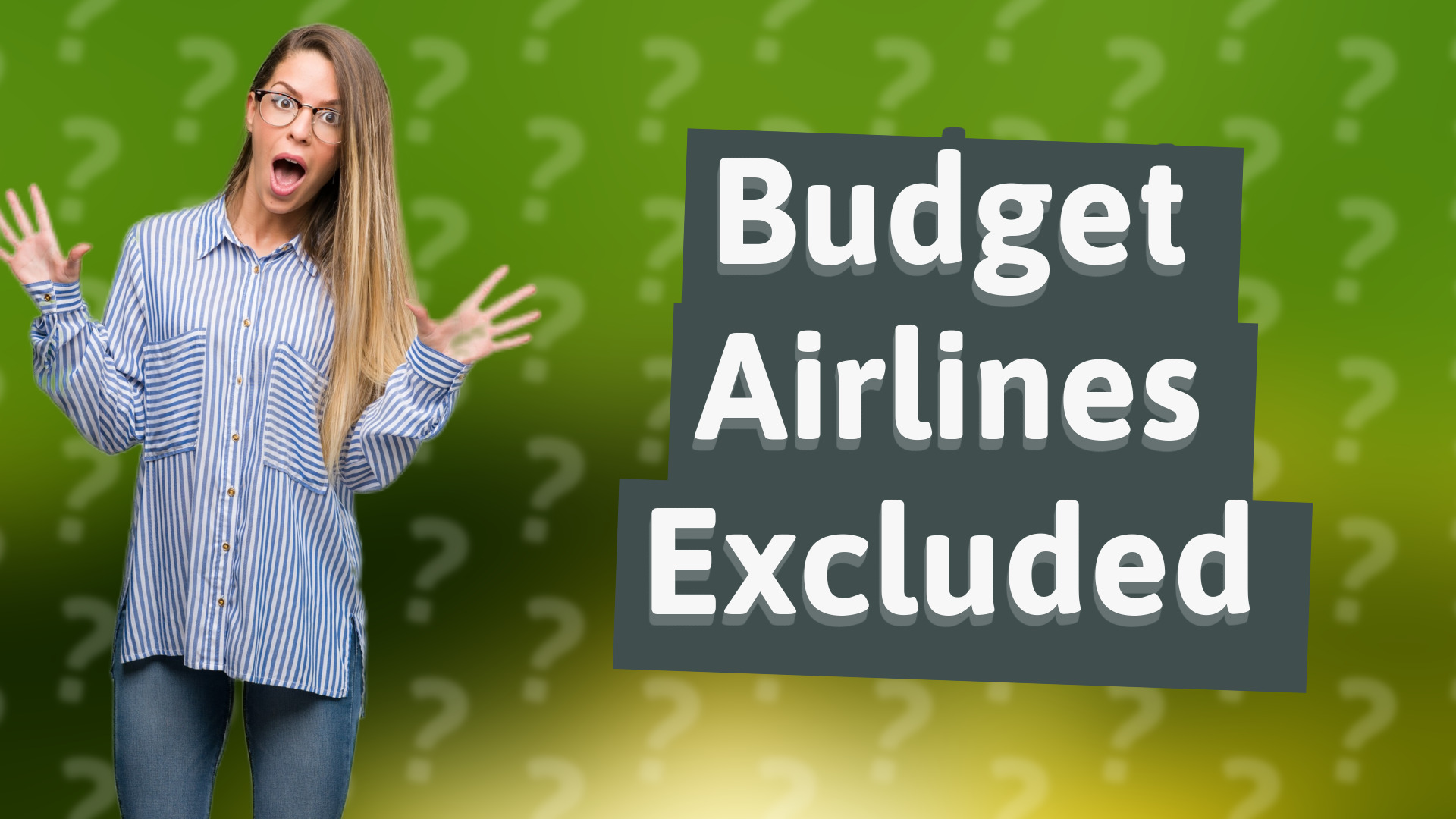 Budget Airlines Excluded