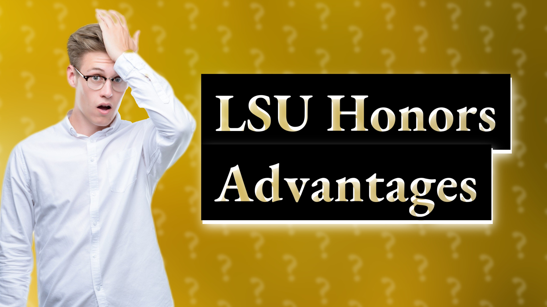 LSU Honors Advantages