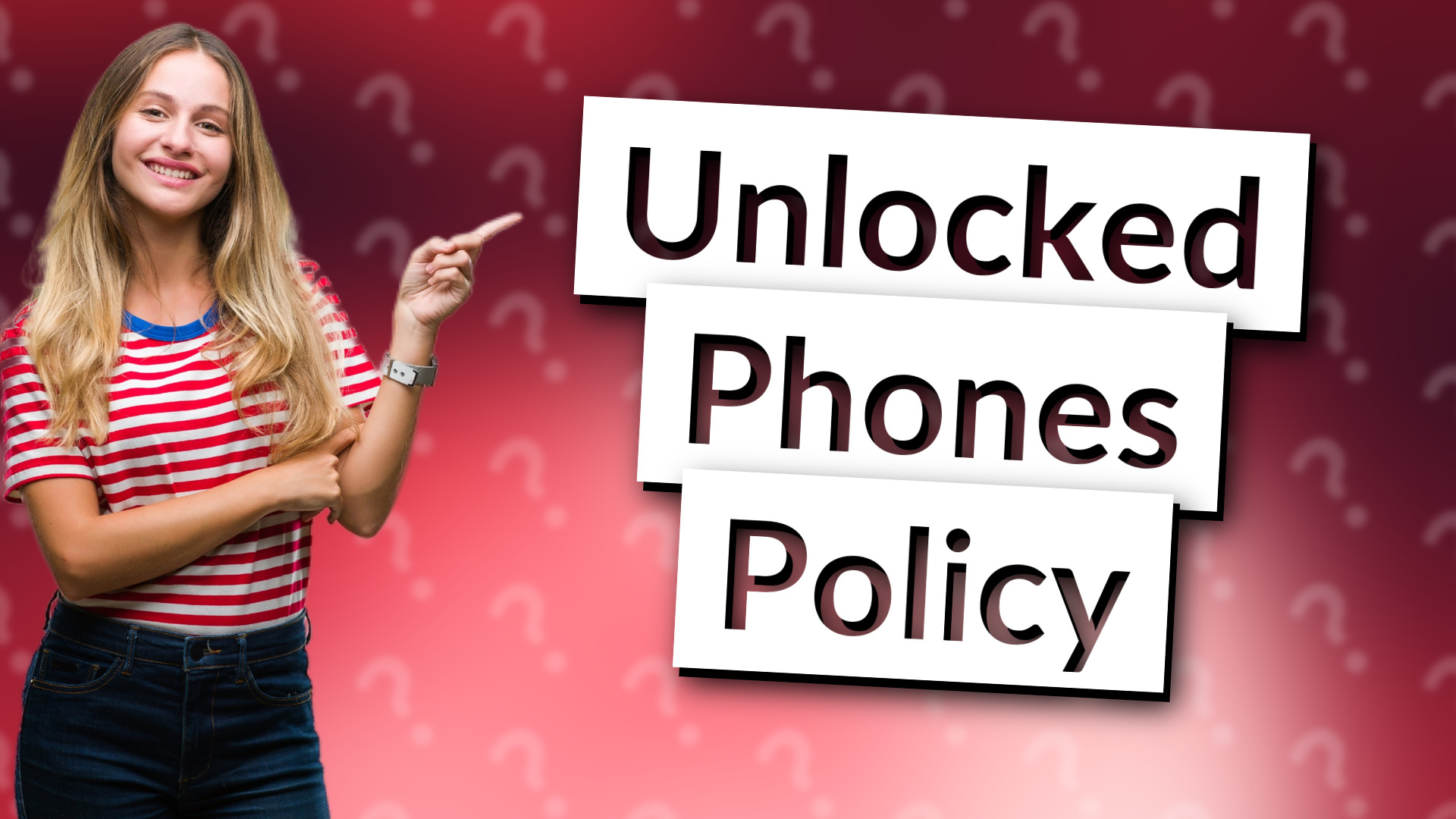 Unlocked Phones Policy