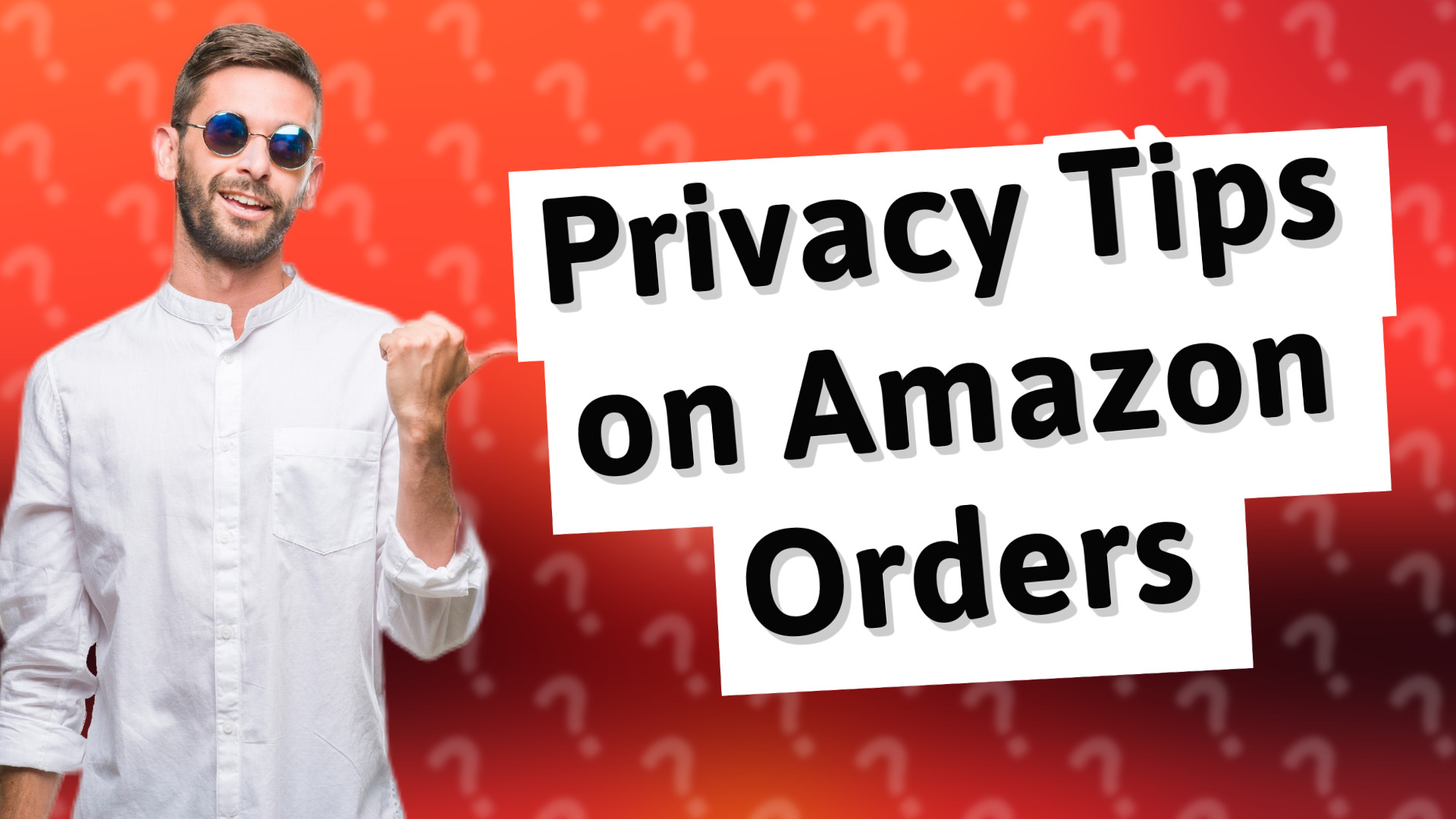Privacy Tips on Amazon Orders