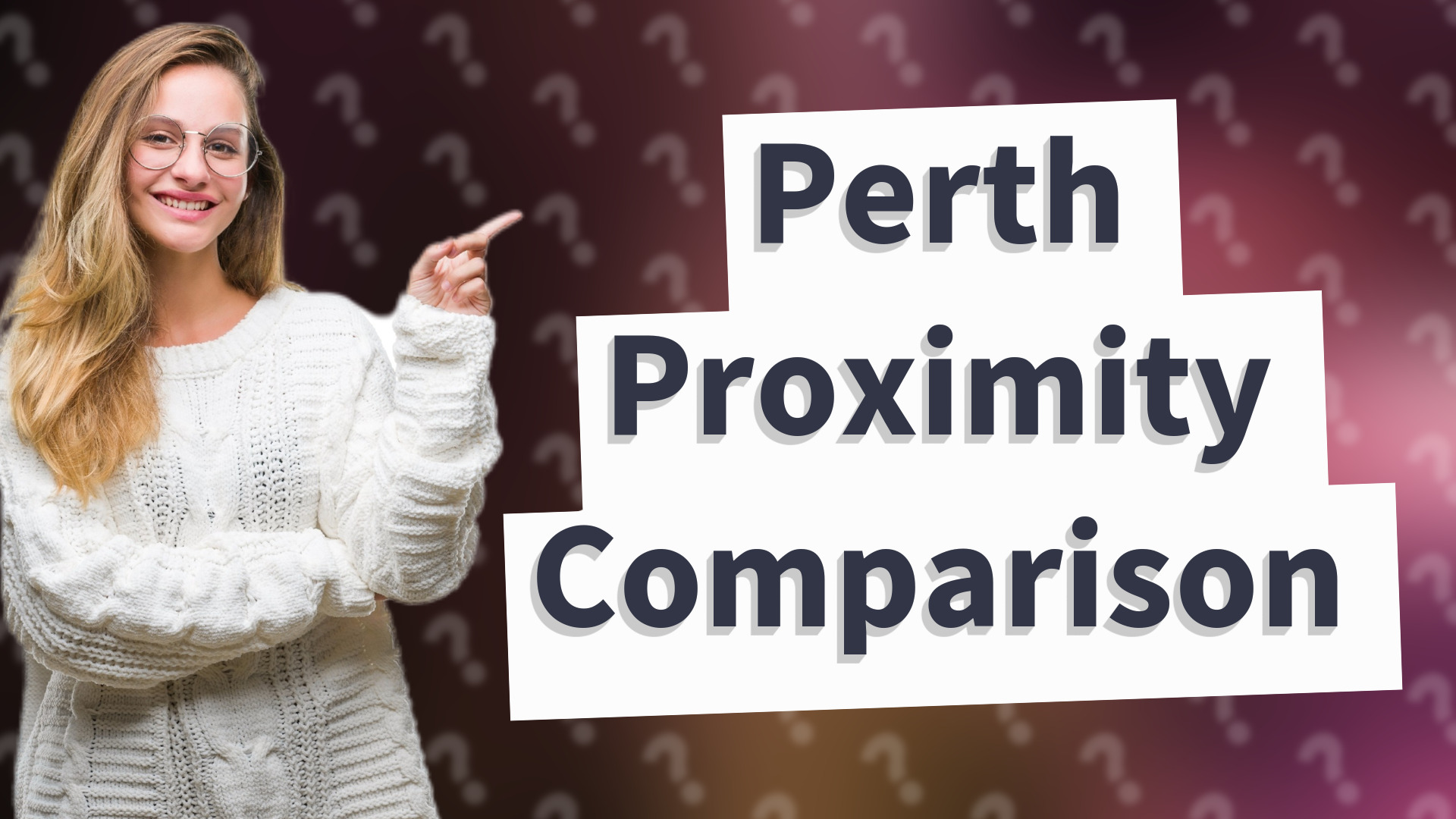 Perth Proximity Comparison