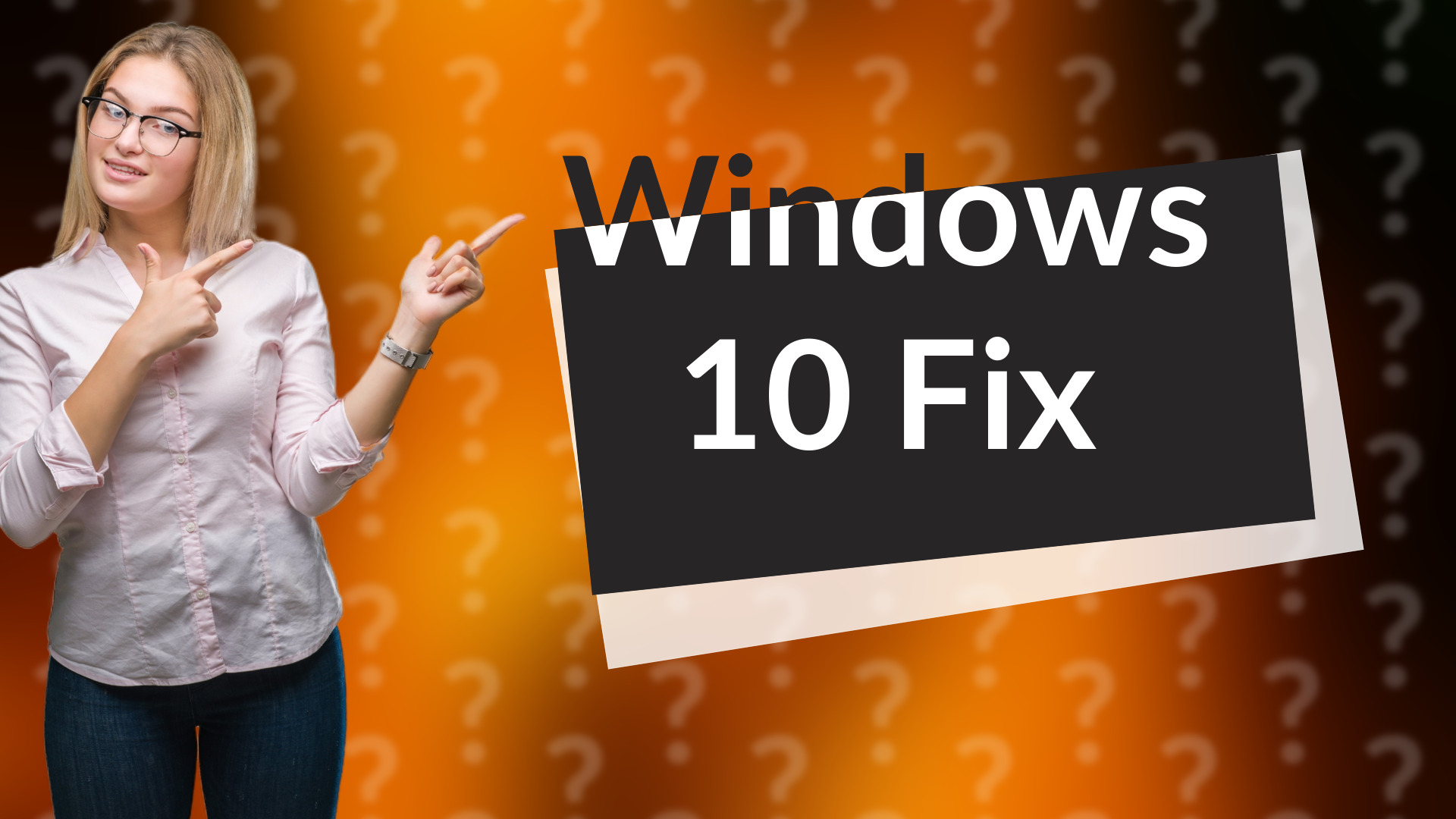 Windows 10 Fix