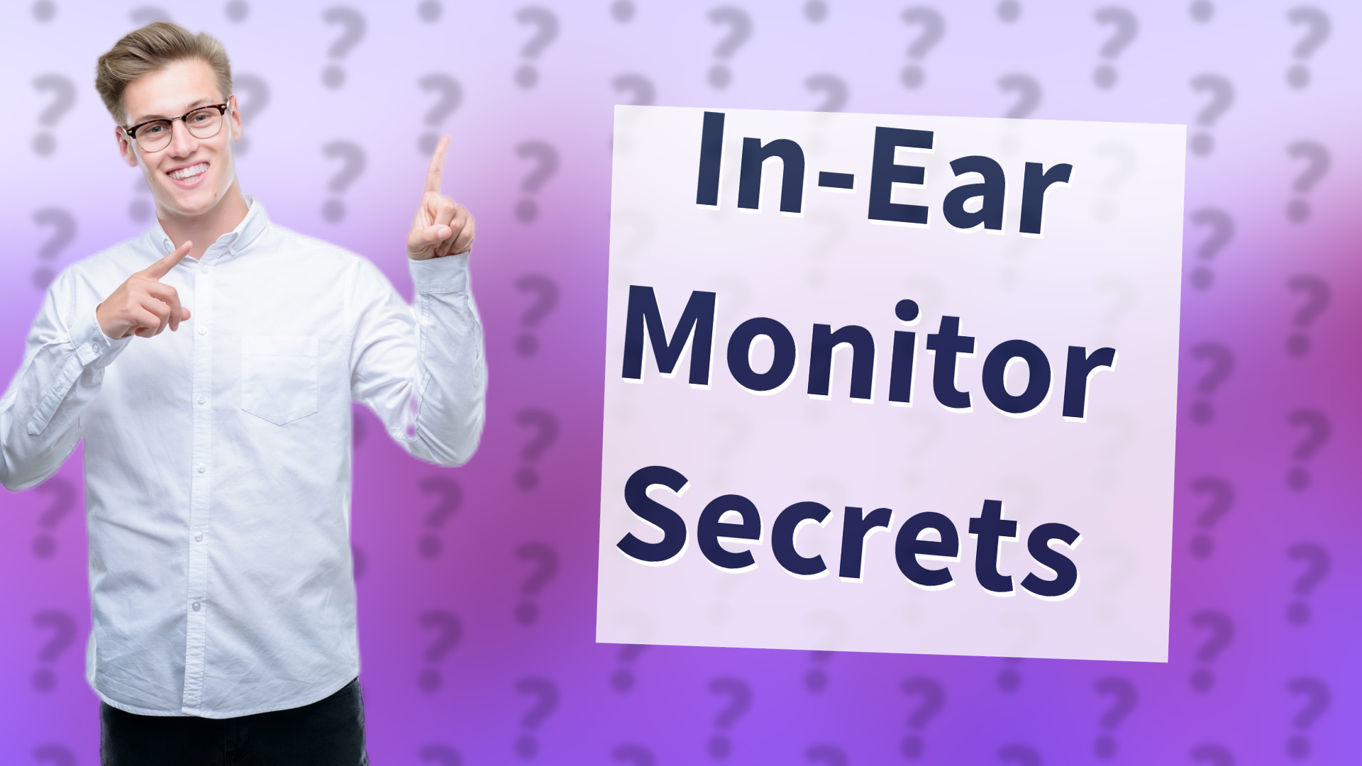 In-Ear Monitor Secrets