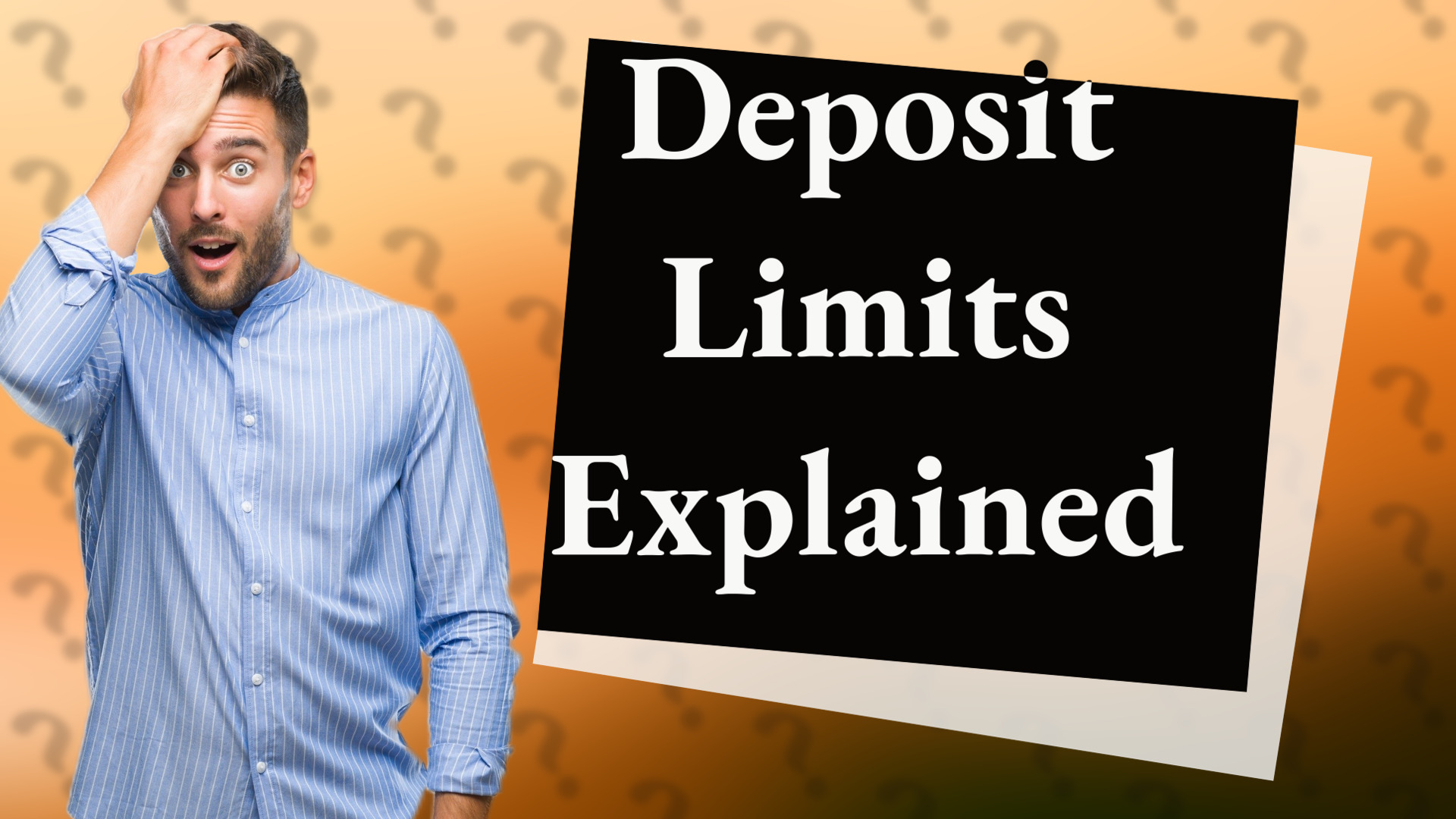 Deposit Limits Explained