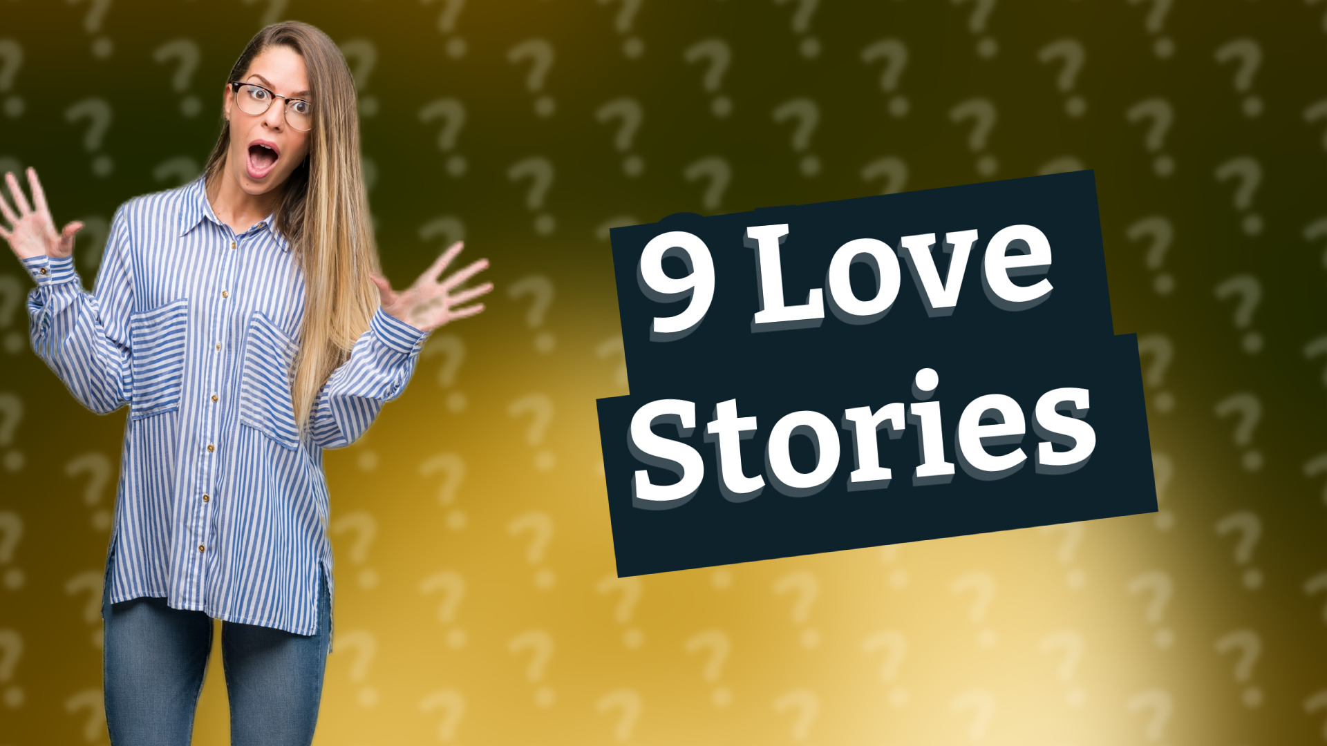 9 Love Stories