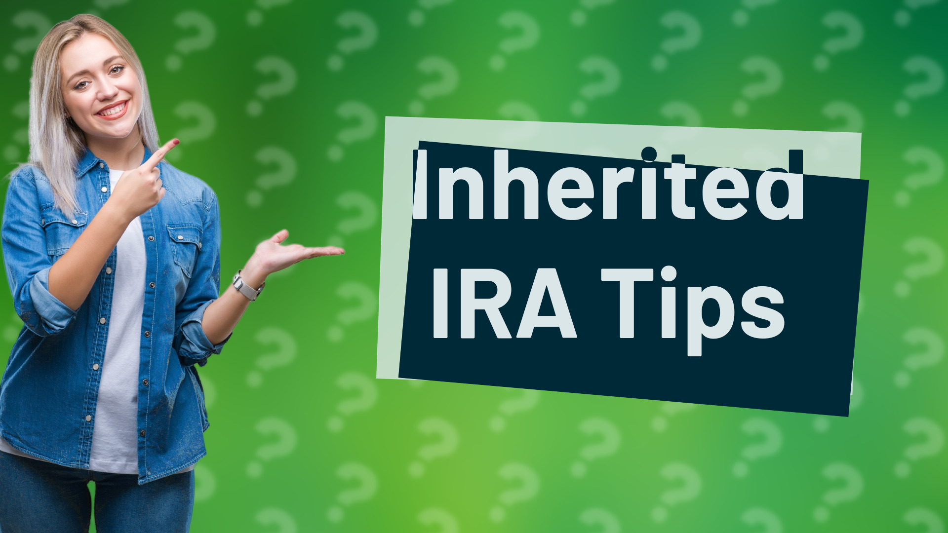 Inherited IRA Tips