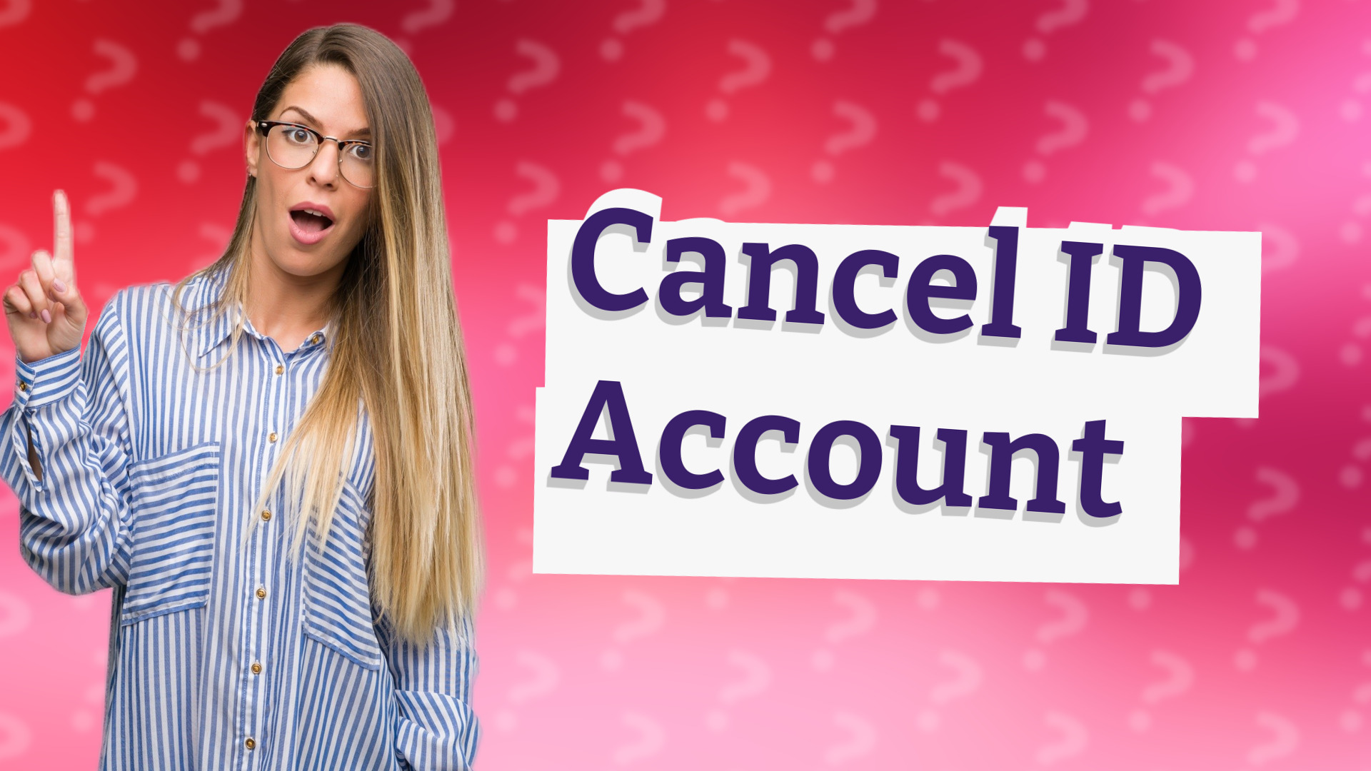Cancel ID Account