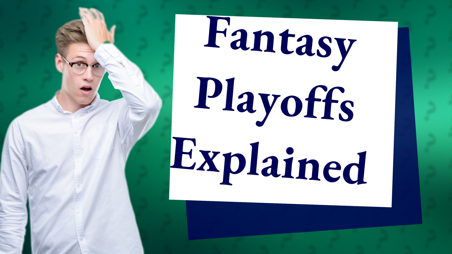 Fantasy Playoffs Explained