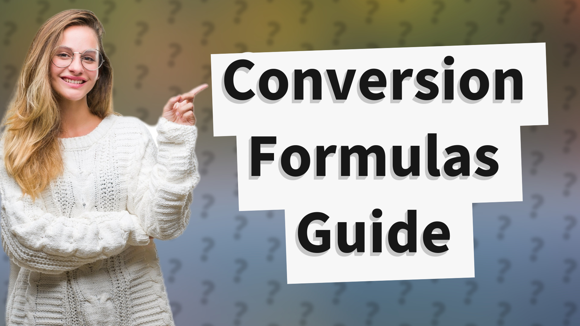 Conversion Formulas Guide