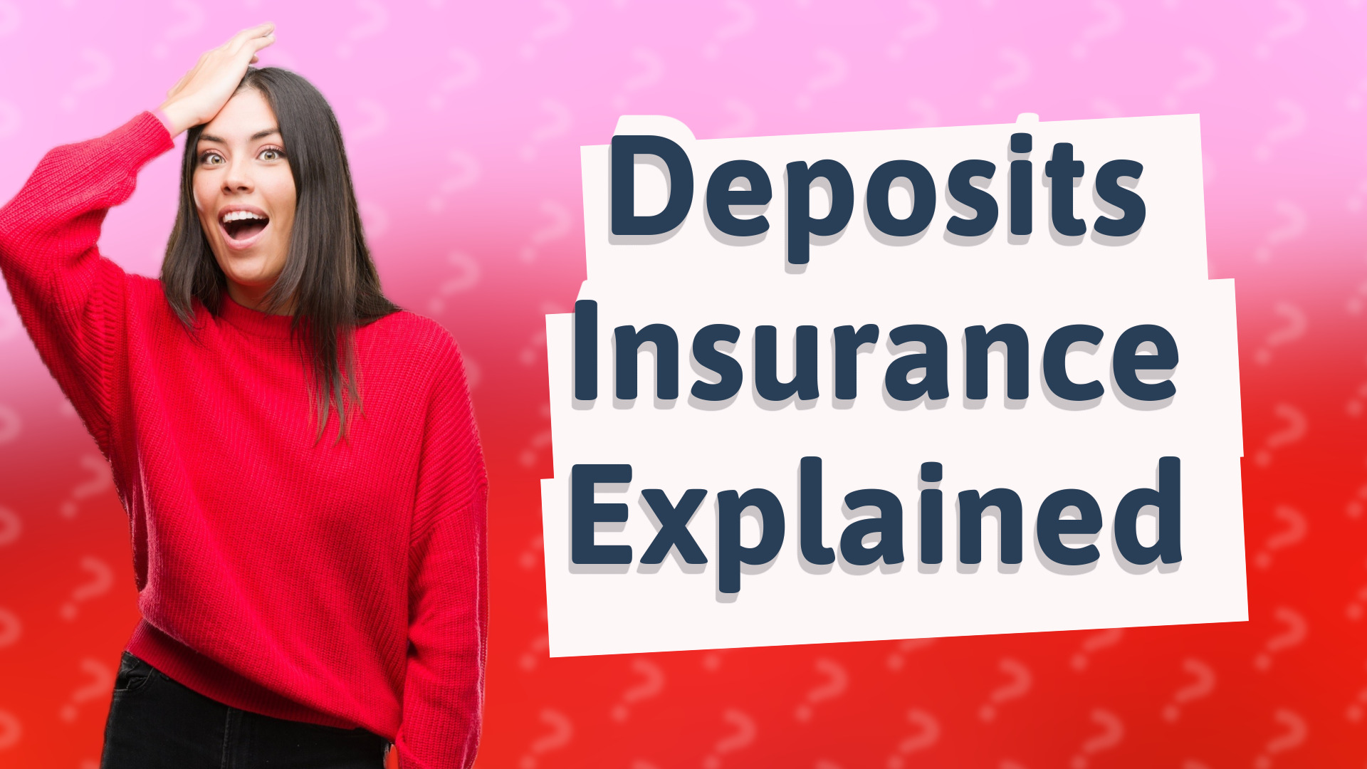 Deposits Insurance Explained
