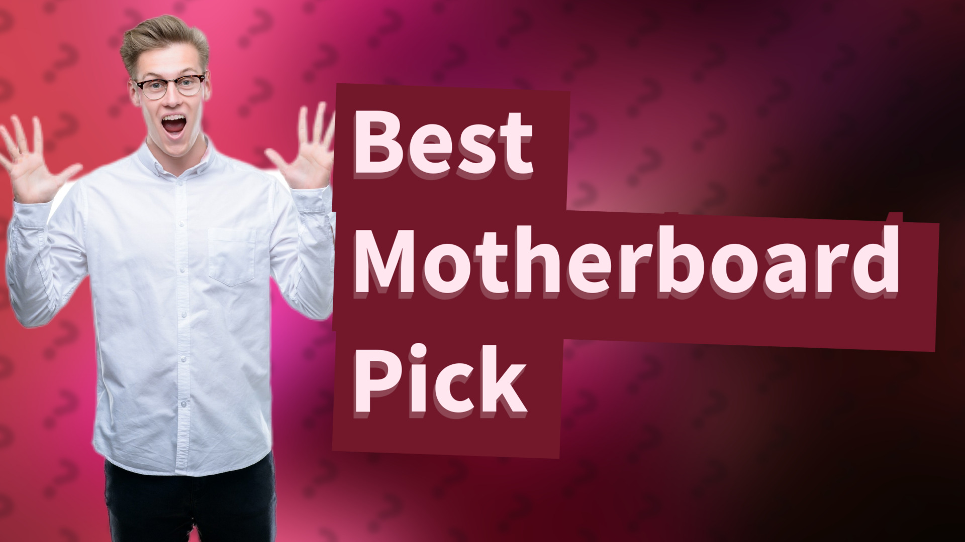 Best Motherboard Pick