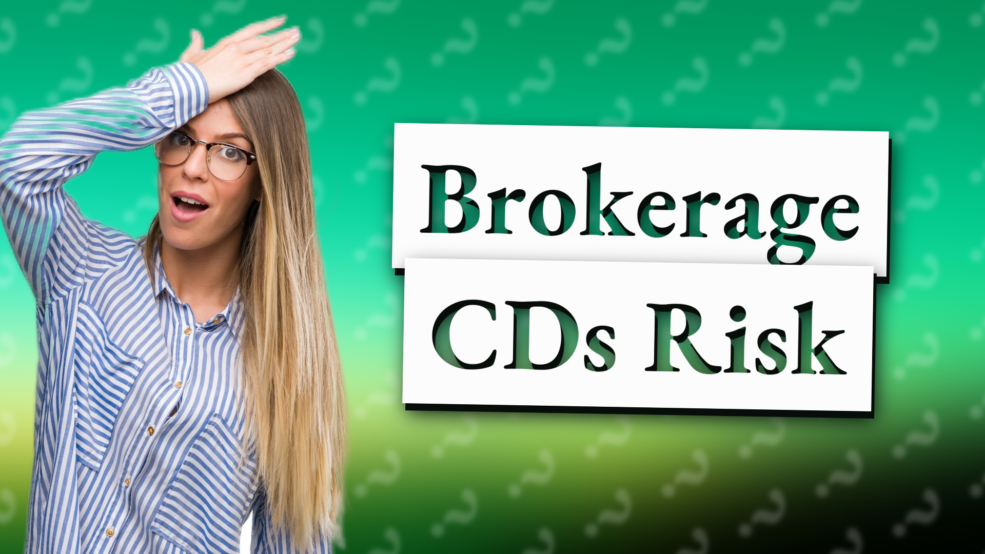 Brokerage CDs Risk